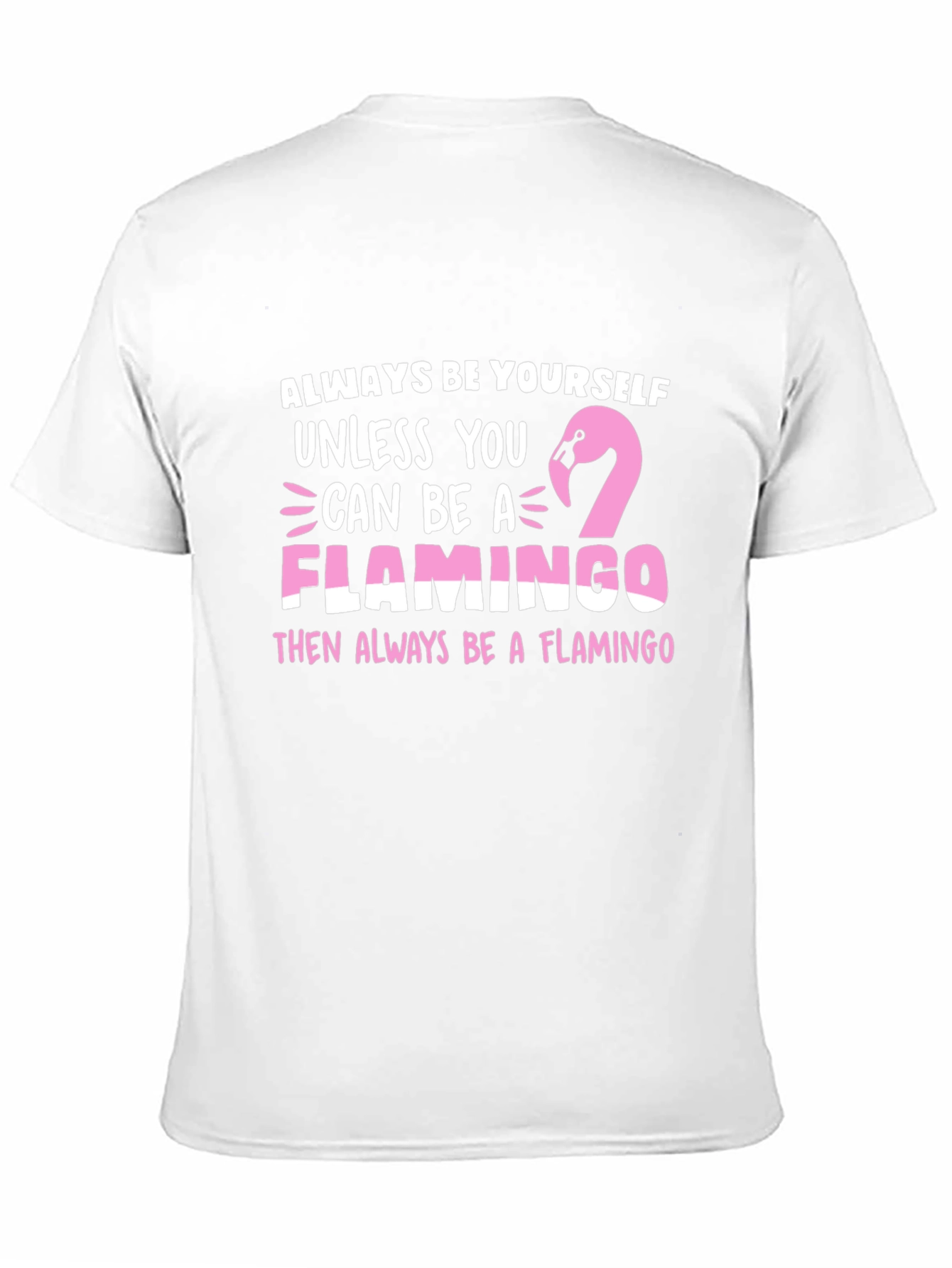 Black Always Be a Flamingo T-Shirt view 11