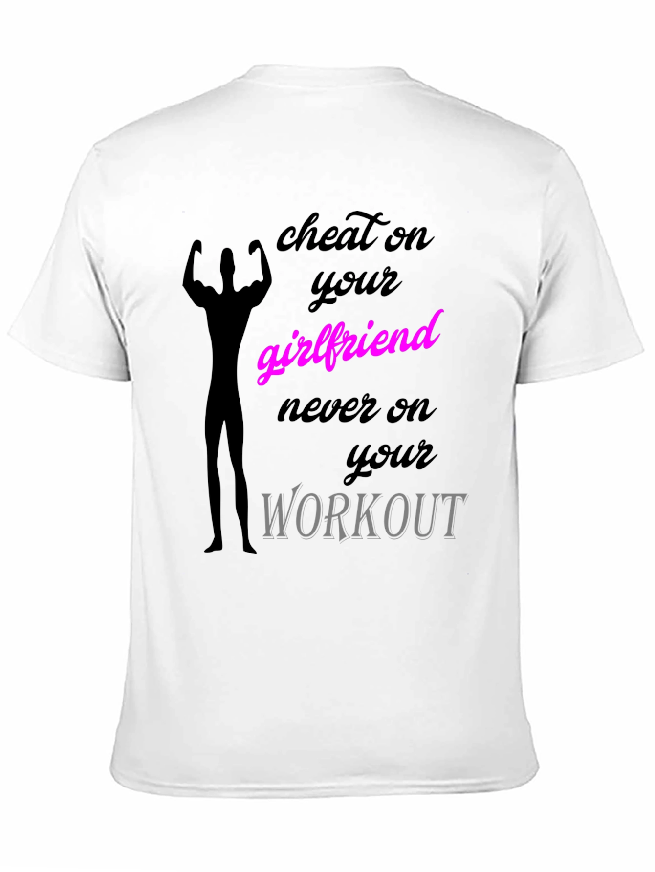 Black Cheat on Your Girlfriend Workout T-Shirt view 11