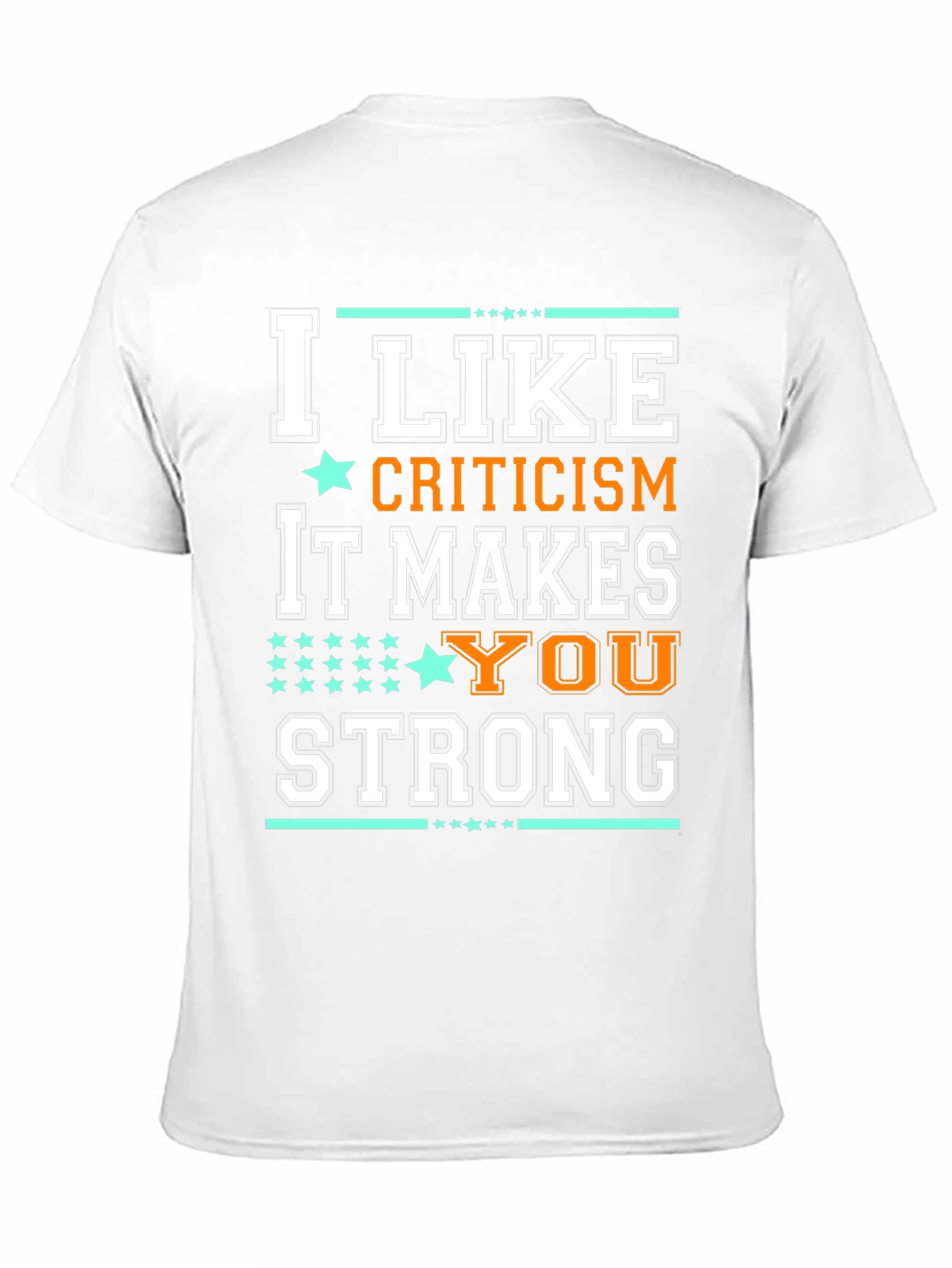Black I Like Criticism Makes You Strong T-Shirt view 11