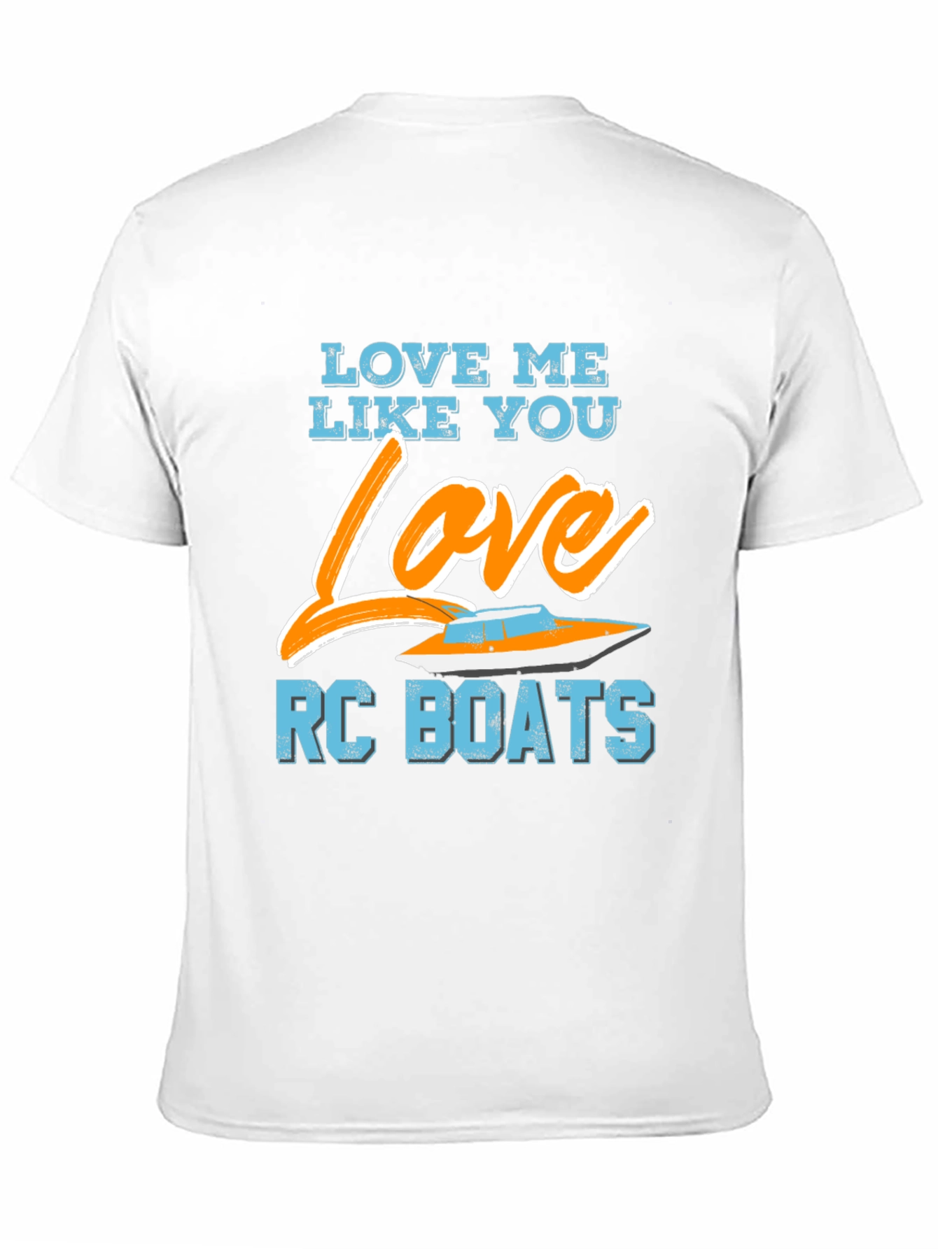 Black Love Me Like You Love RC Boats Graphic T-Shirt view 11
