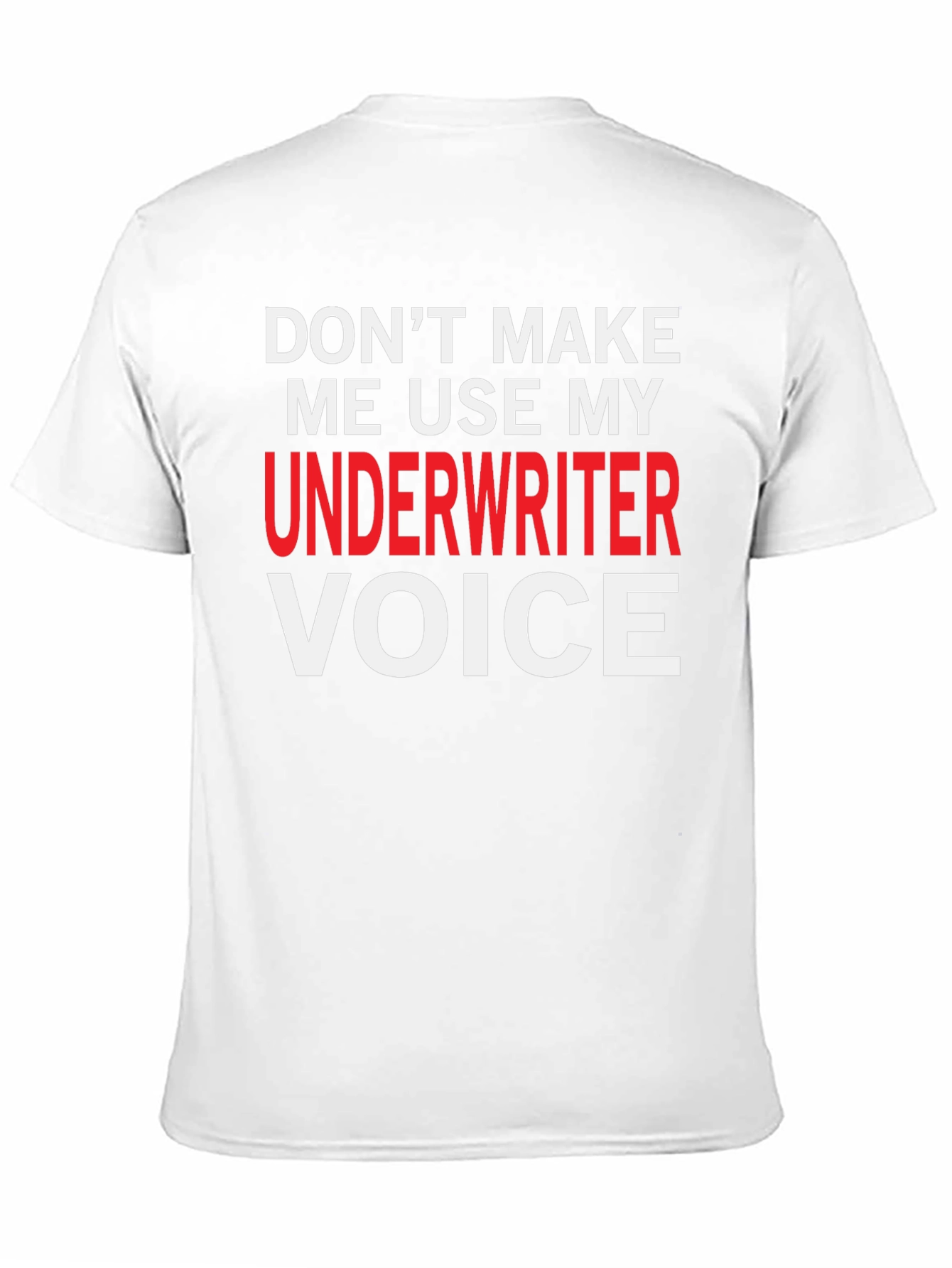Black Underwriter Voice T-Shirt - Funny Job Profession Tee view 11