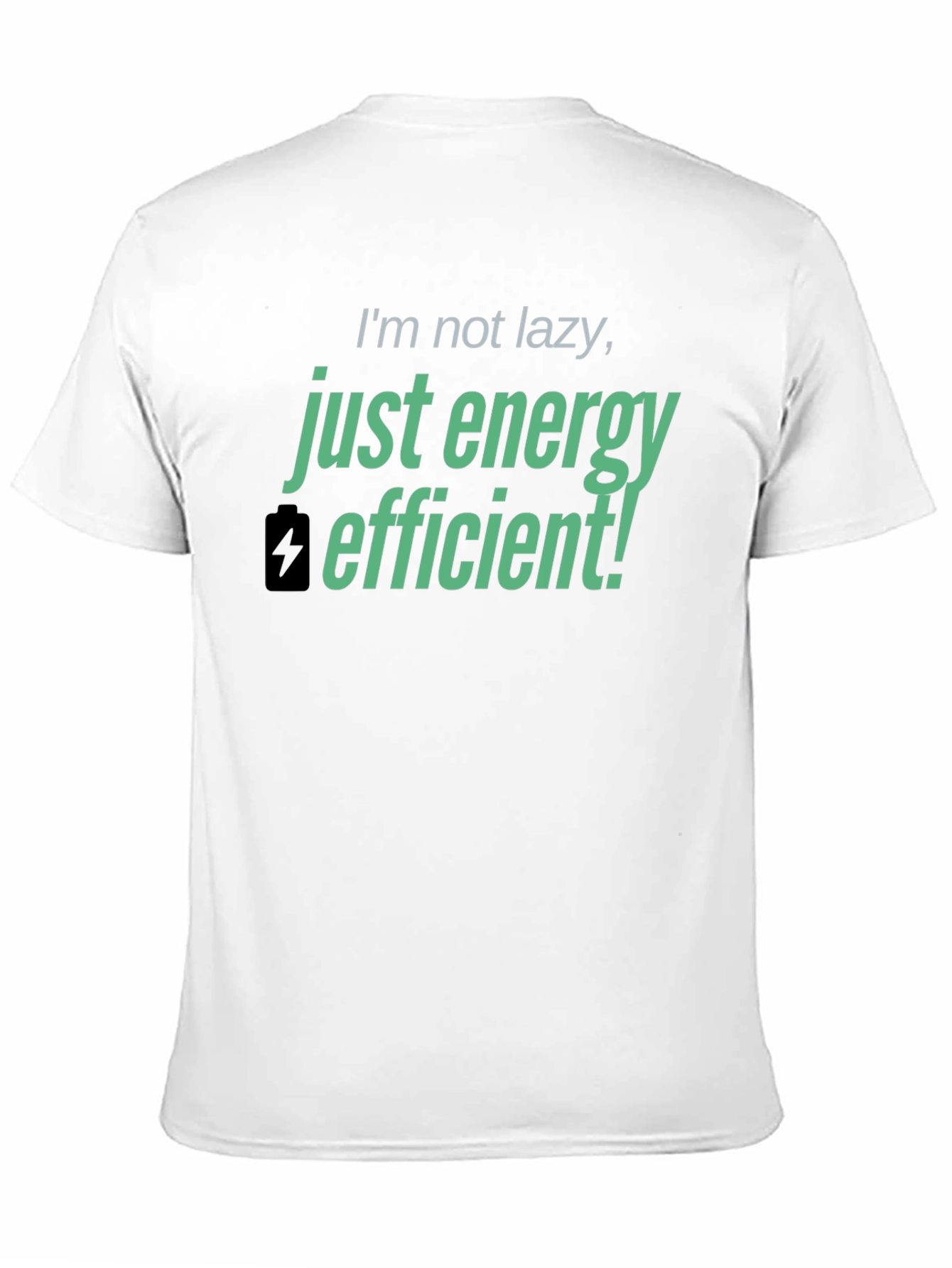Black Energy Efficient T-Shirt - Funny Lazy Joke Tee view 11