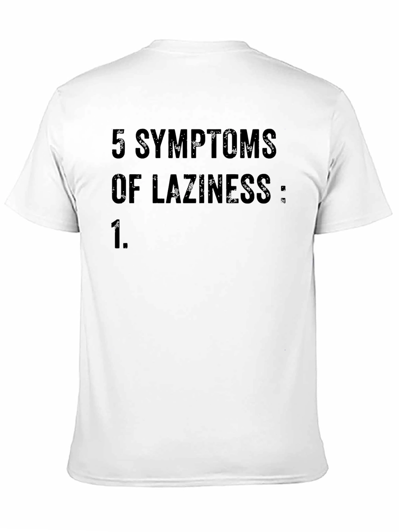 Black 5 Symptoms of Laziness T-Shirt view 11