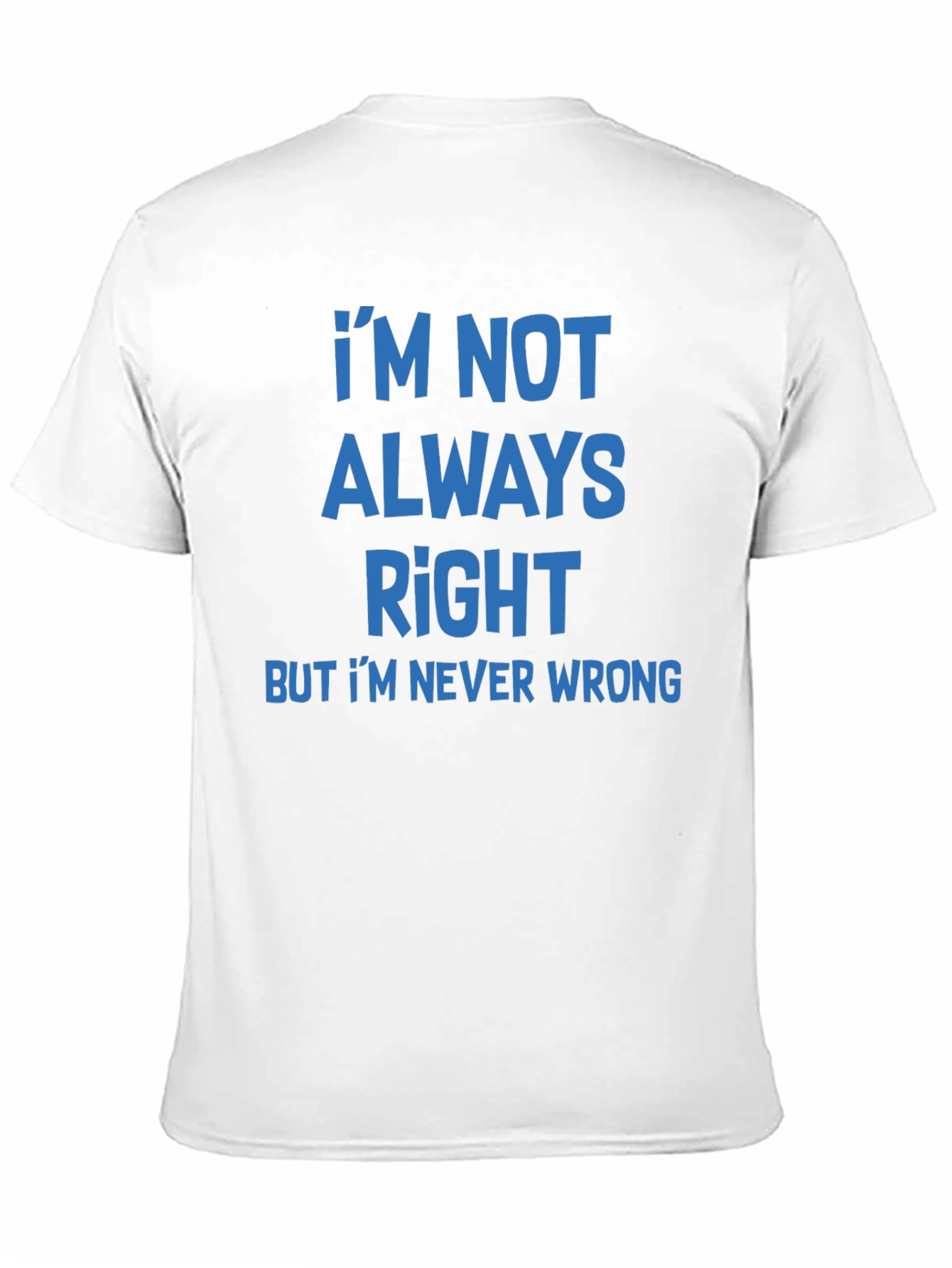 Black Funny Graphic Tee - I'm Not Always Right T-Shirt view 11