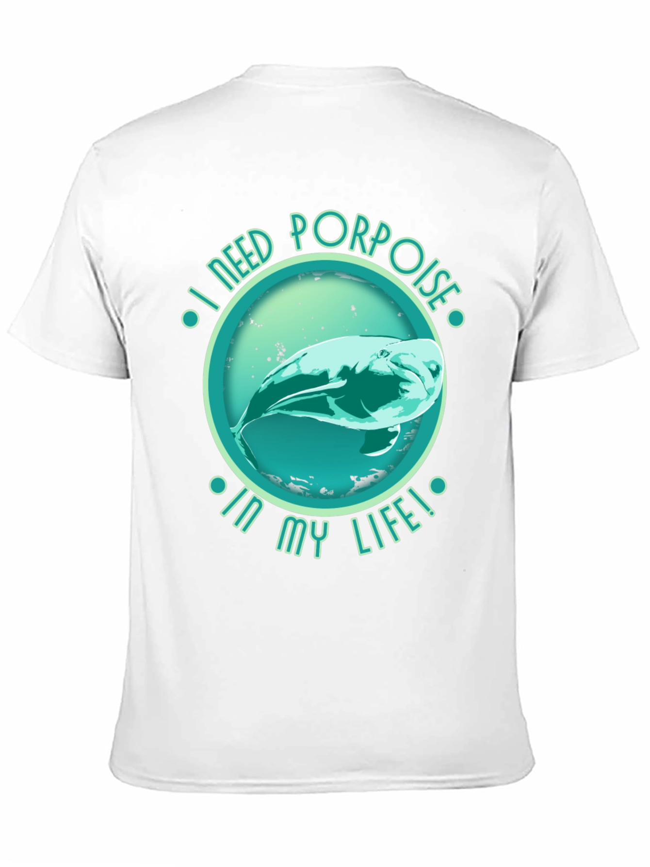 Black I Need Porpoise in My Life Black T-Shirt view 11