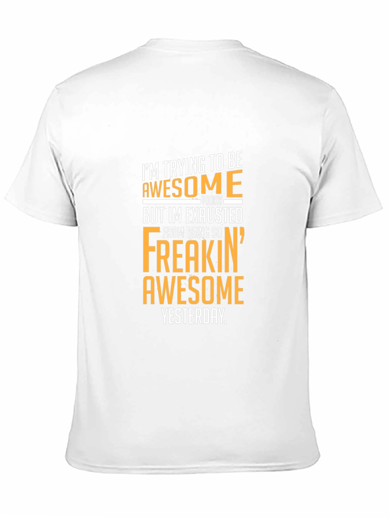 Black Awesome Yesterday T-Shirt - Funny Graphic Tee view 11