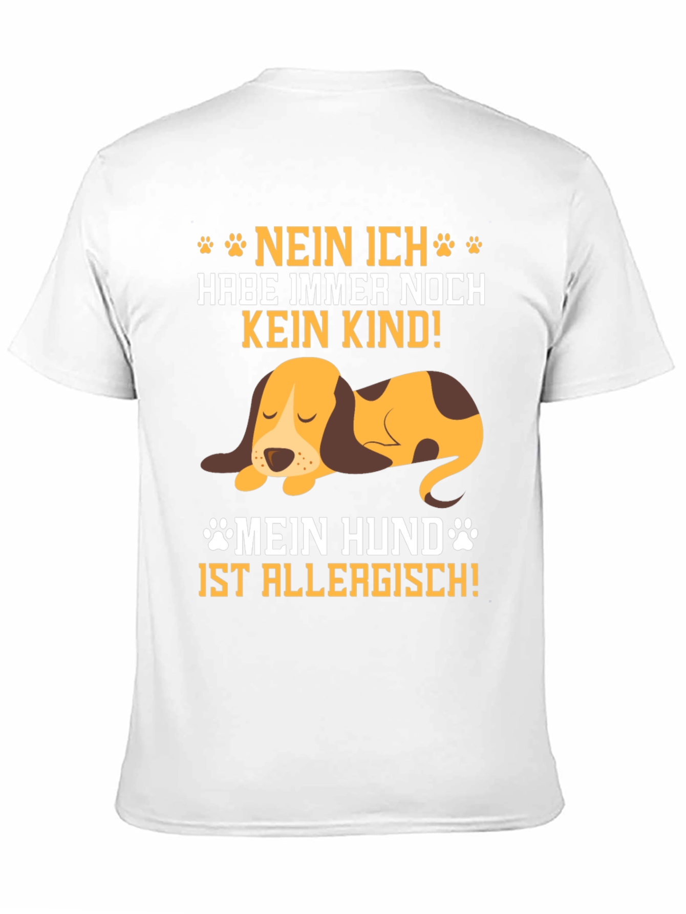 Dog Allergy T-Shirt - "Nein Ich Habe Immer Noch Kein Kind" - 11