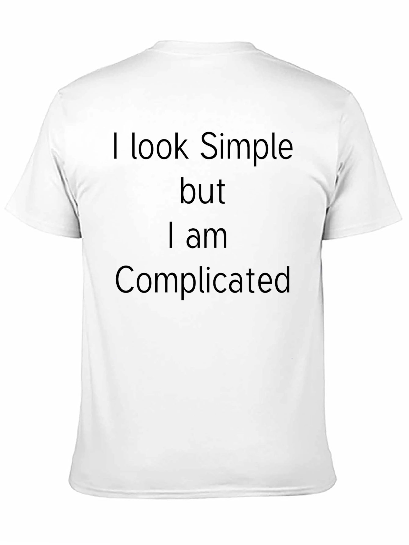 Black Simple But Complicated Black T-Shirt view 11