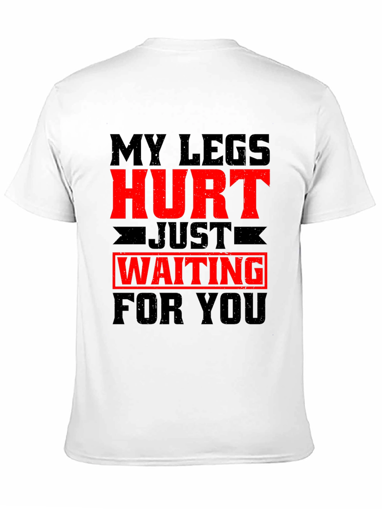 Black My Legs Hurt Waiting for You Graphic Tee view 11