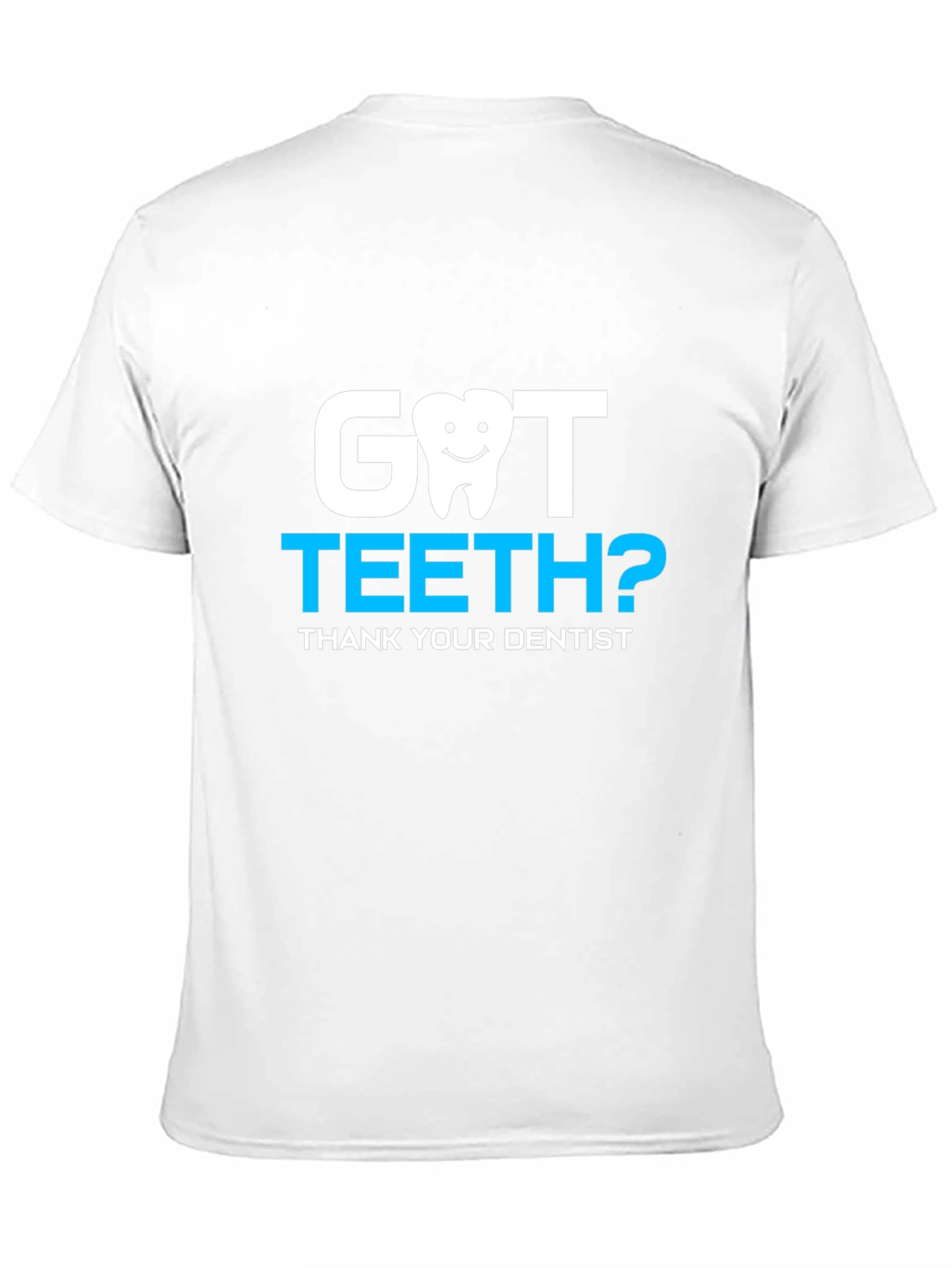 Black Got Teeth? Dentist Thank You Tee view 11