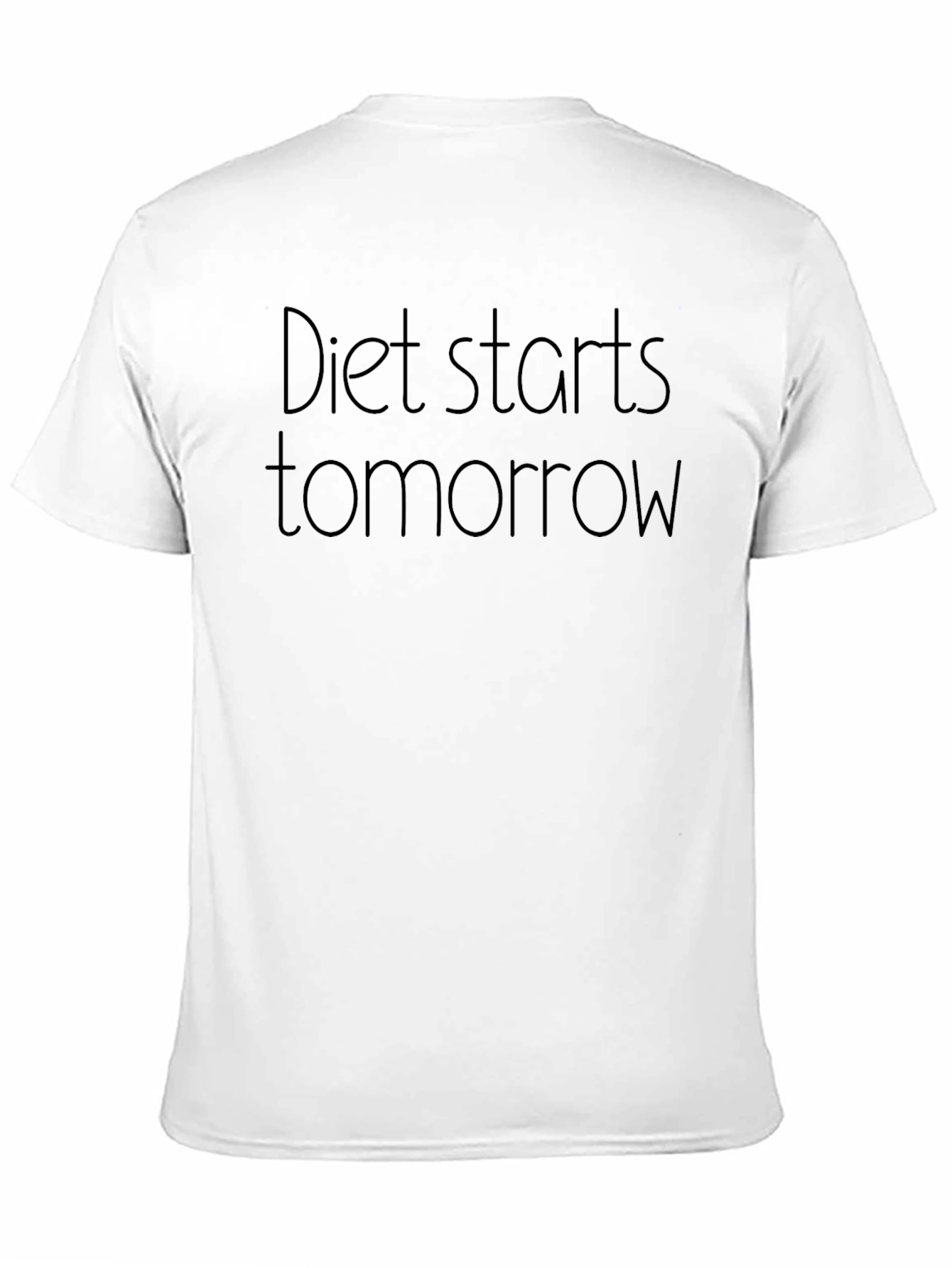 Black Diet Starts Tomorrow T-Shirt - Funny Graphic Tee view 11