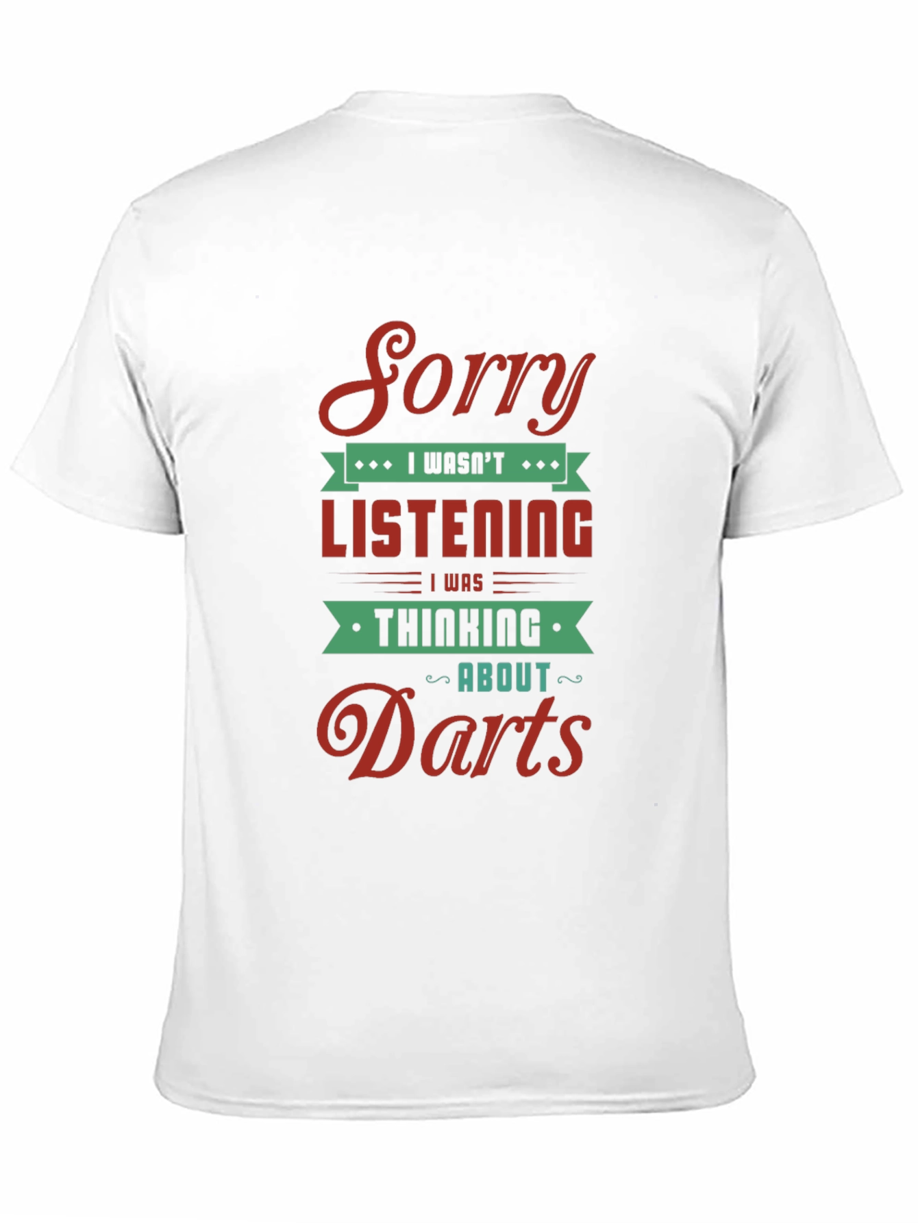 Black Darts T-Shirt - Sorry, I Wasn't Listening view 11