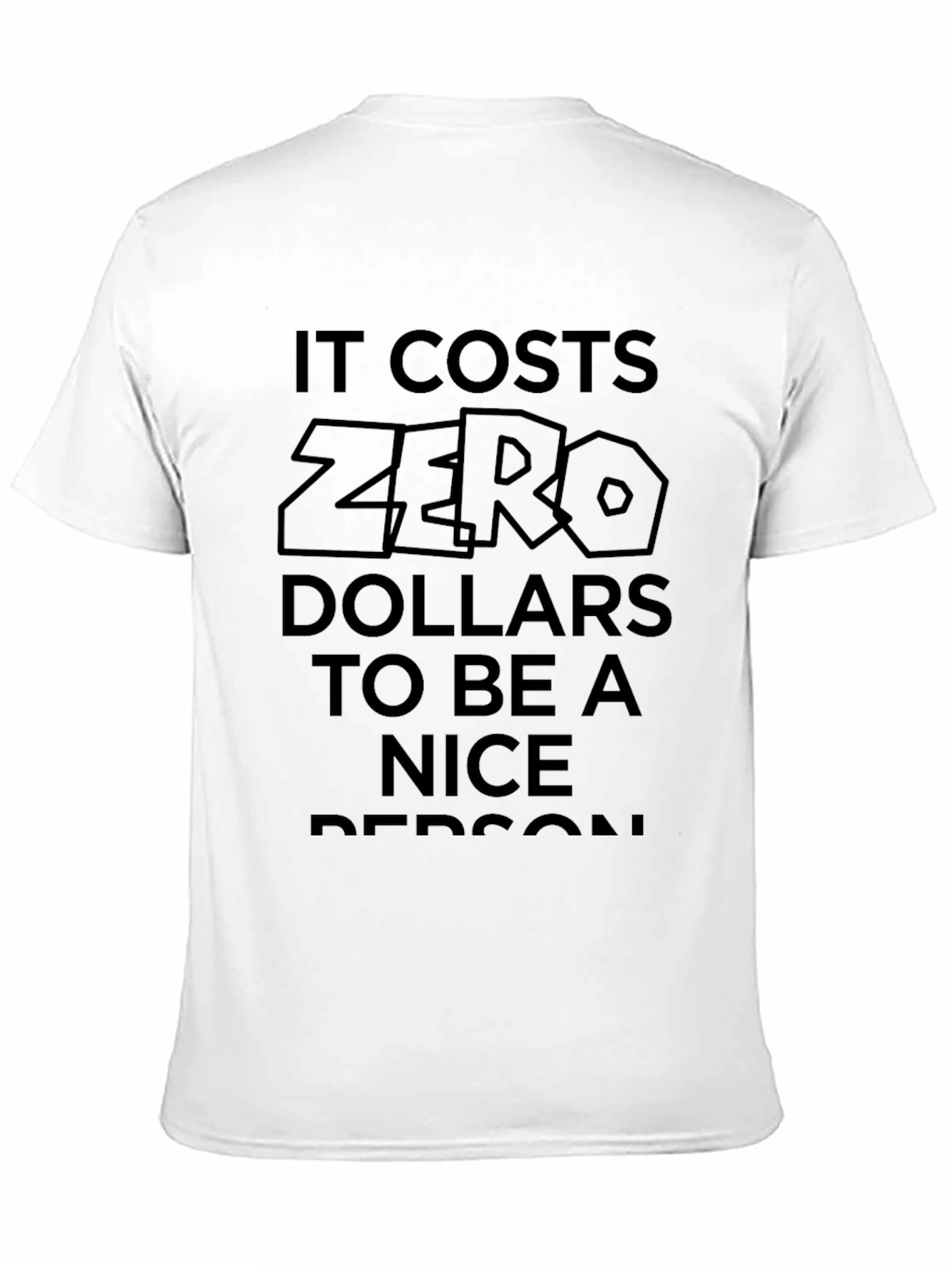 Black Zero Dollars Nice Person Black T-Shirt view 11