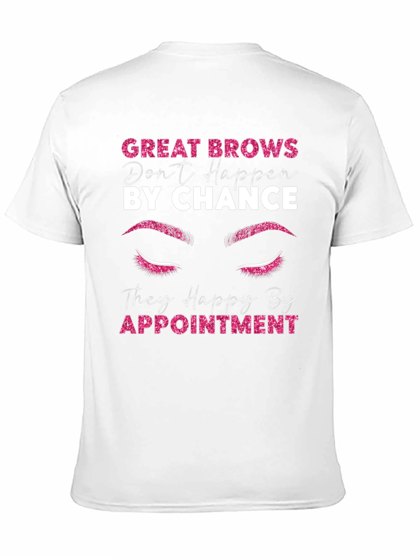 Black Great Brows Appointment T-Shirt view 11