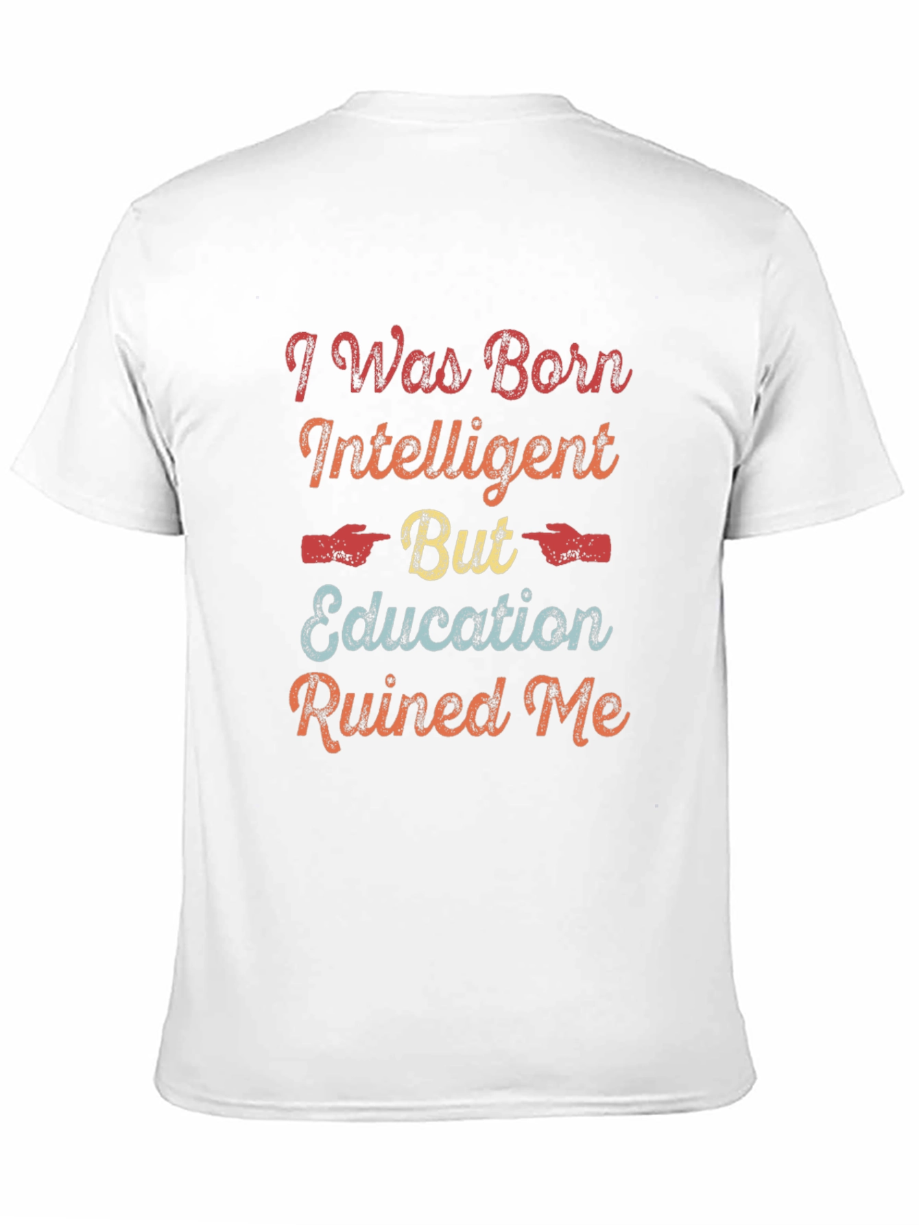 Black I Was Born Intelligent Funny Sarcastic T-Shirt view 11