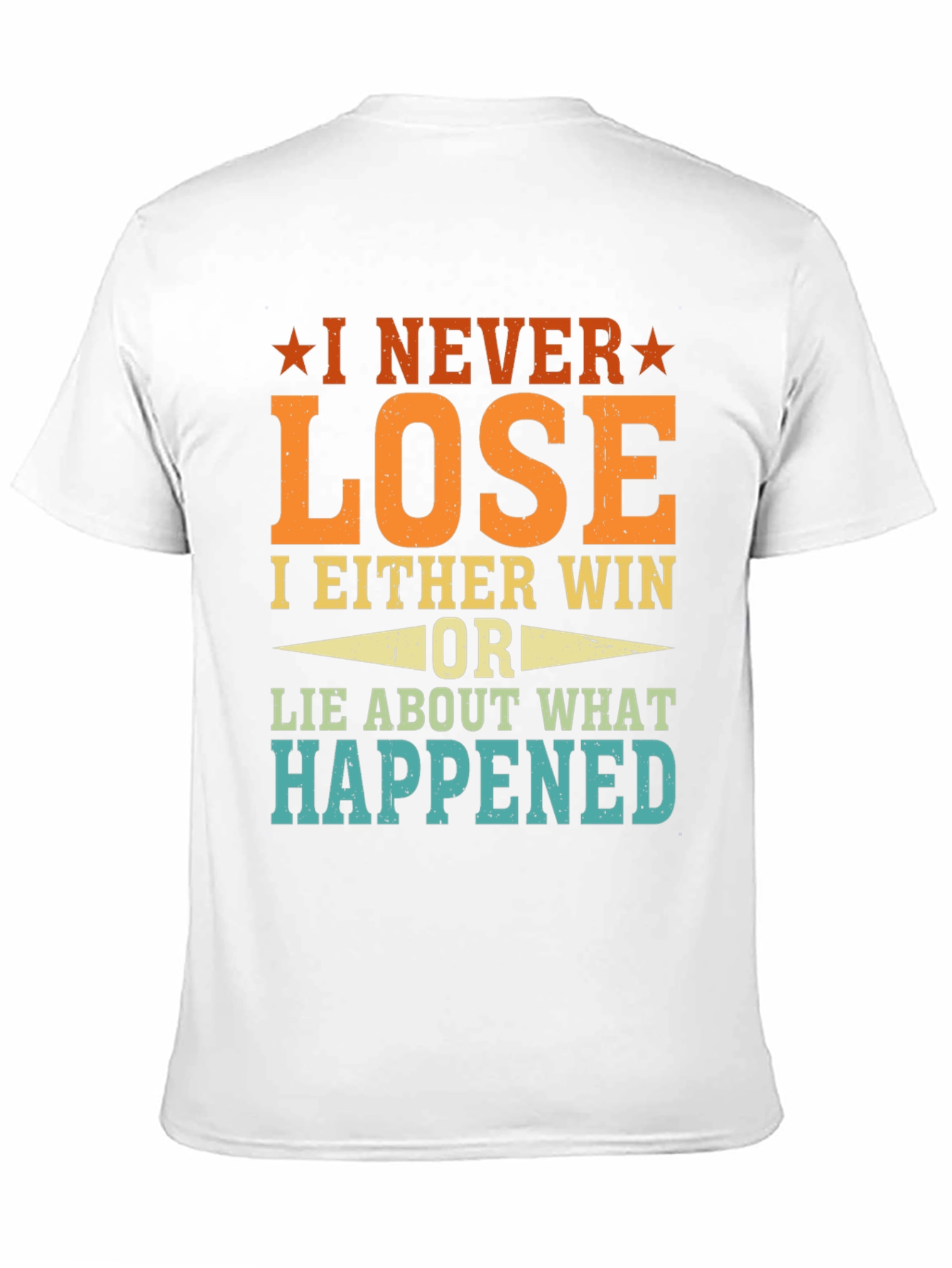 Black I Never Lose Funny T-Shirt view 11