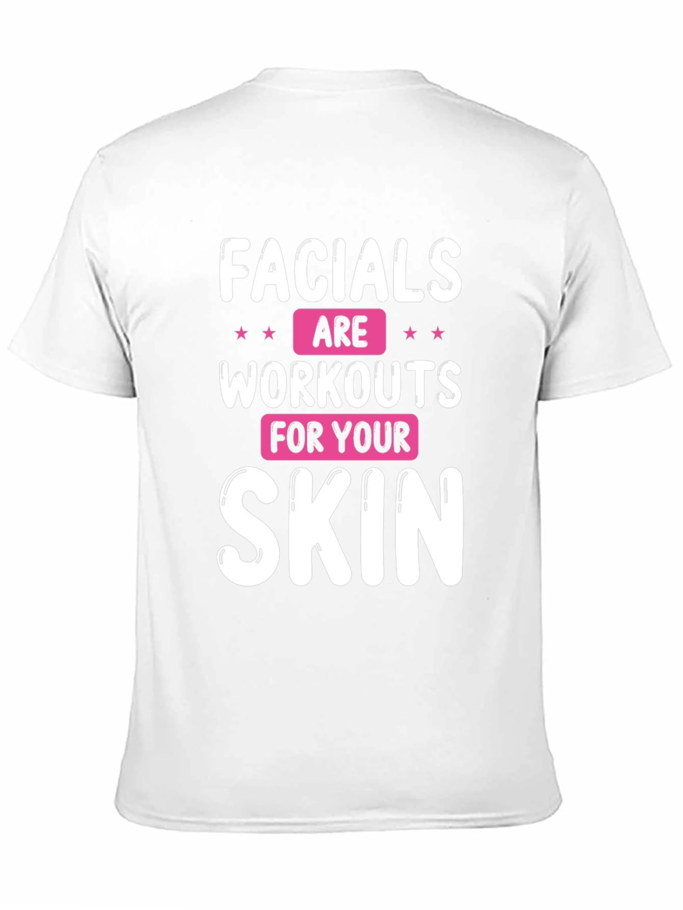 Black Facials are Workouts for Your Skin T-Shirt view 11