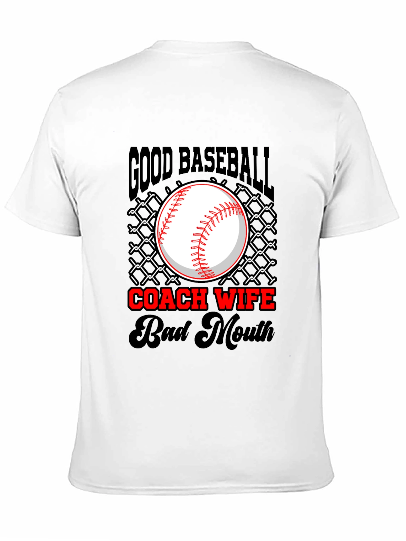 Good Baseball Coach Wife Bad Mouth T-Shirt - 11