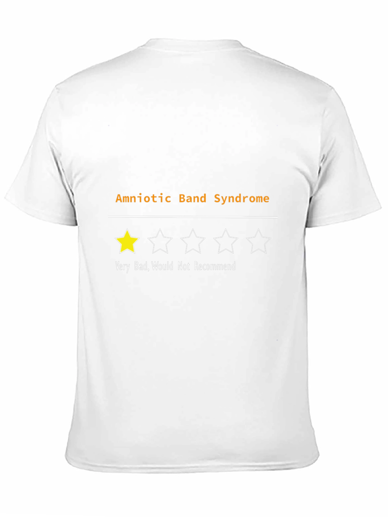Black Amniotic Band Syndrome Funny T-Shirt - 1 Star Review view 11