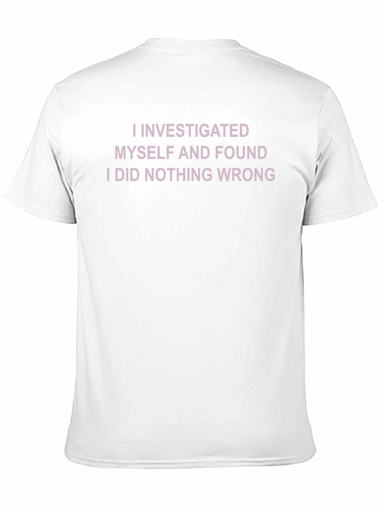 Black Funny "I Did Nothing Wrong" Graphic T-Shirt view 11