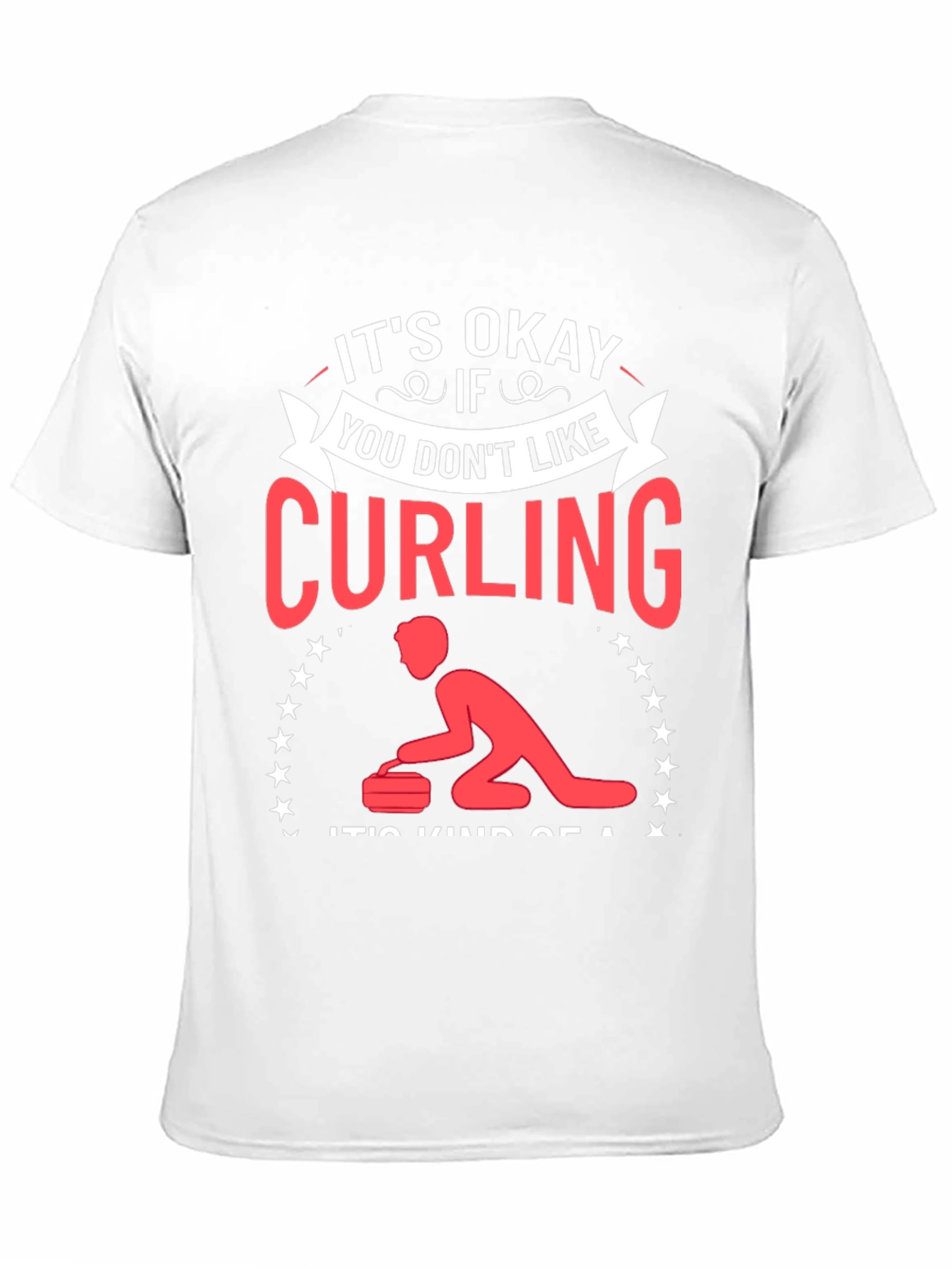 Black Curling Fan T-Shirt - "It's Okay If You Don't Like" view 11