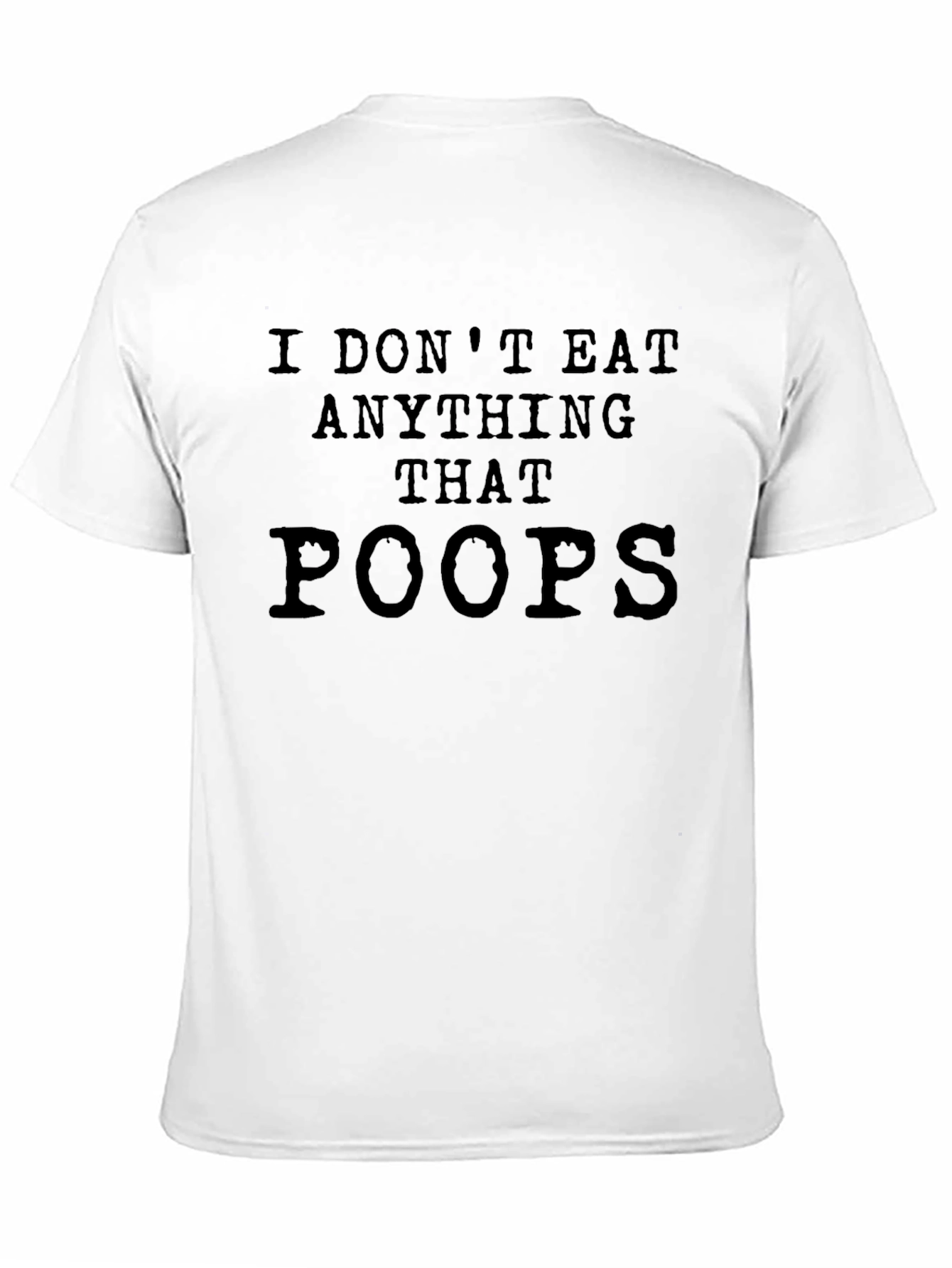 Black Funny Vegan T-Shirt - I Don't Eat Anything That Poops! view 11