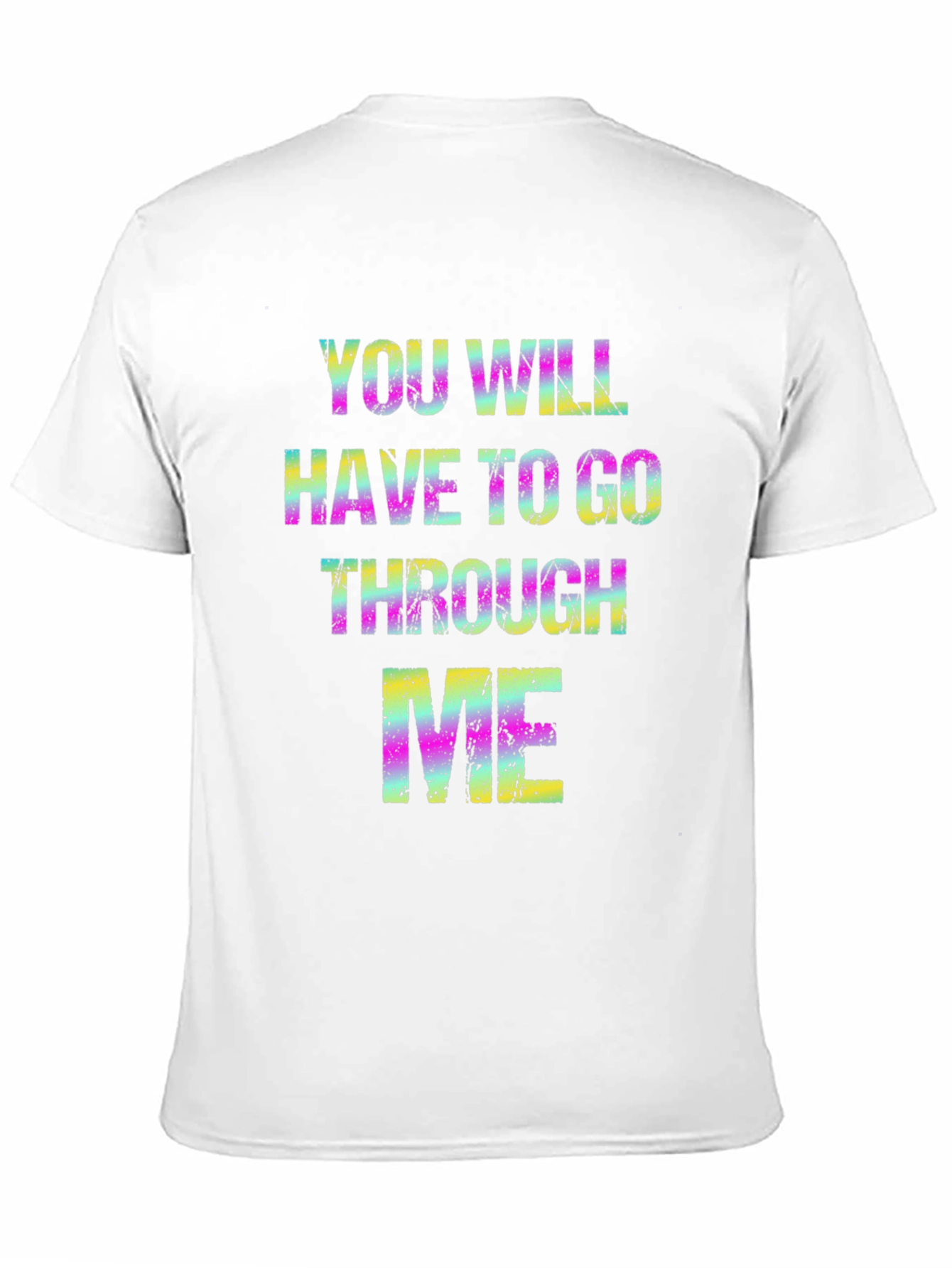 Black Colorful "You Will Have To Go Through Me" Graphic T-Shirt view 11