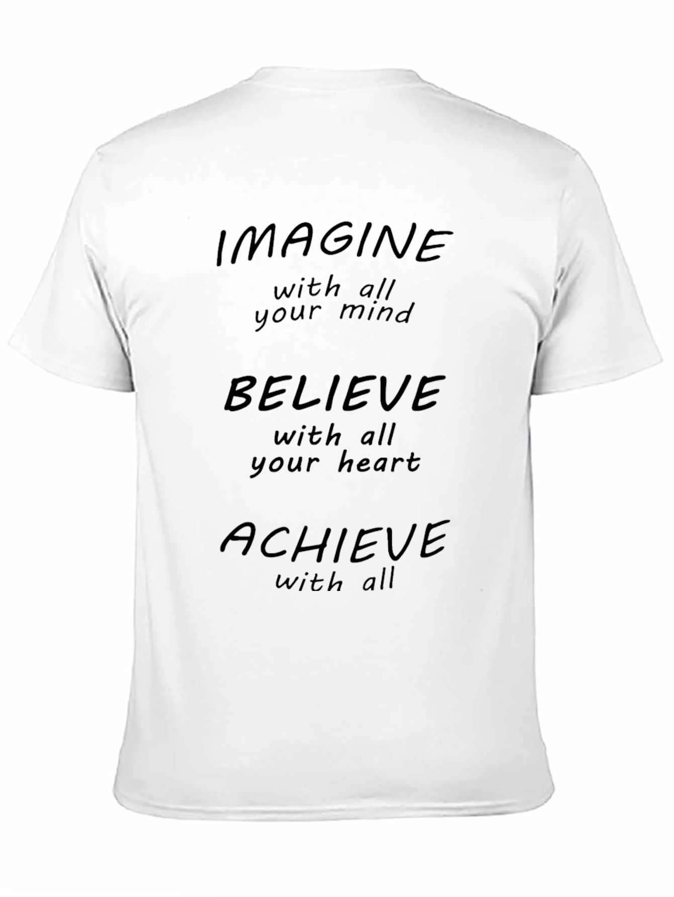 Black Motivational Imagine Believe Achieve T-Shirt view 11