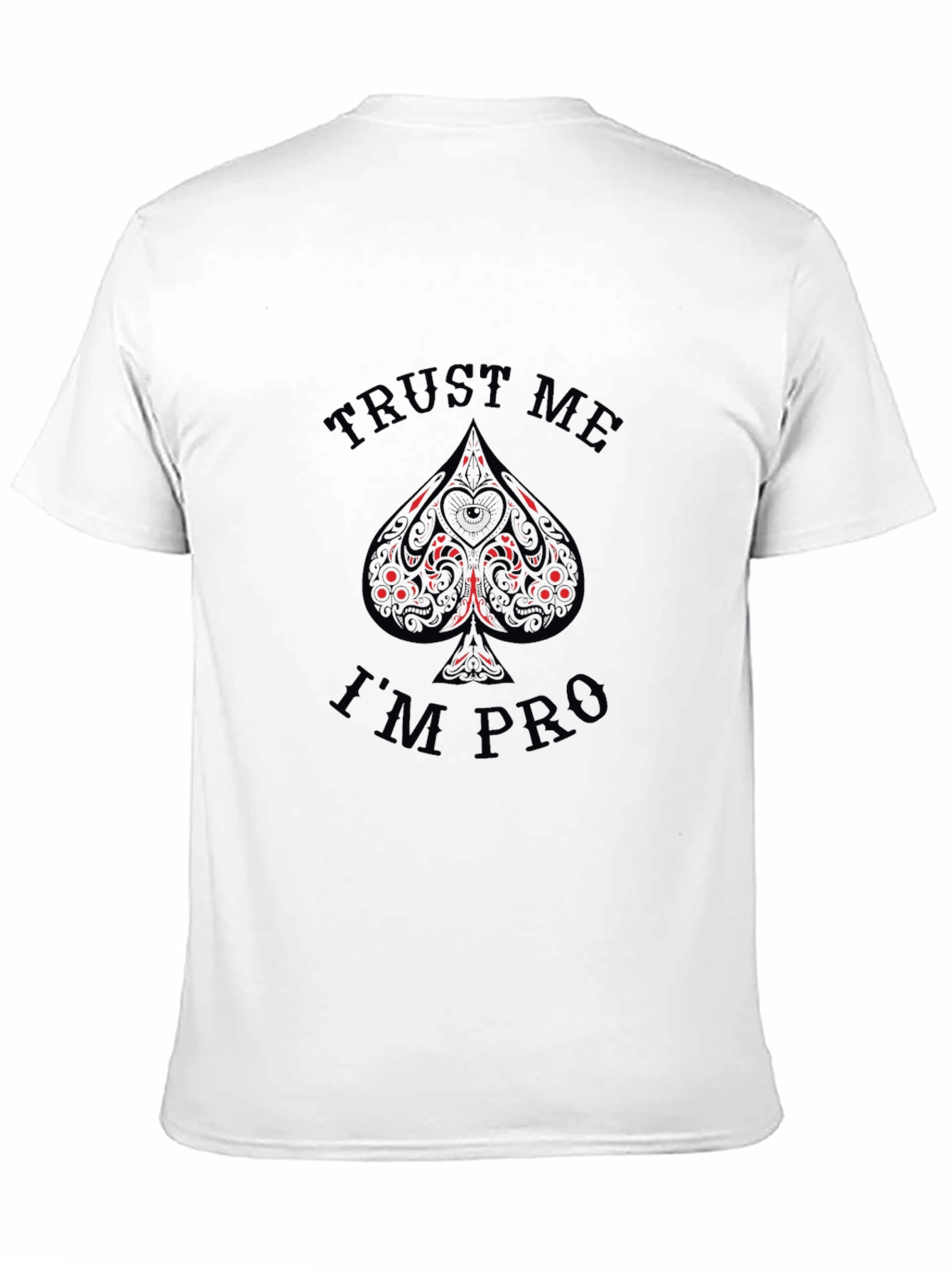 Black Trust Me I'm Pro T-Shirt Black Poker Tee view 11