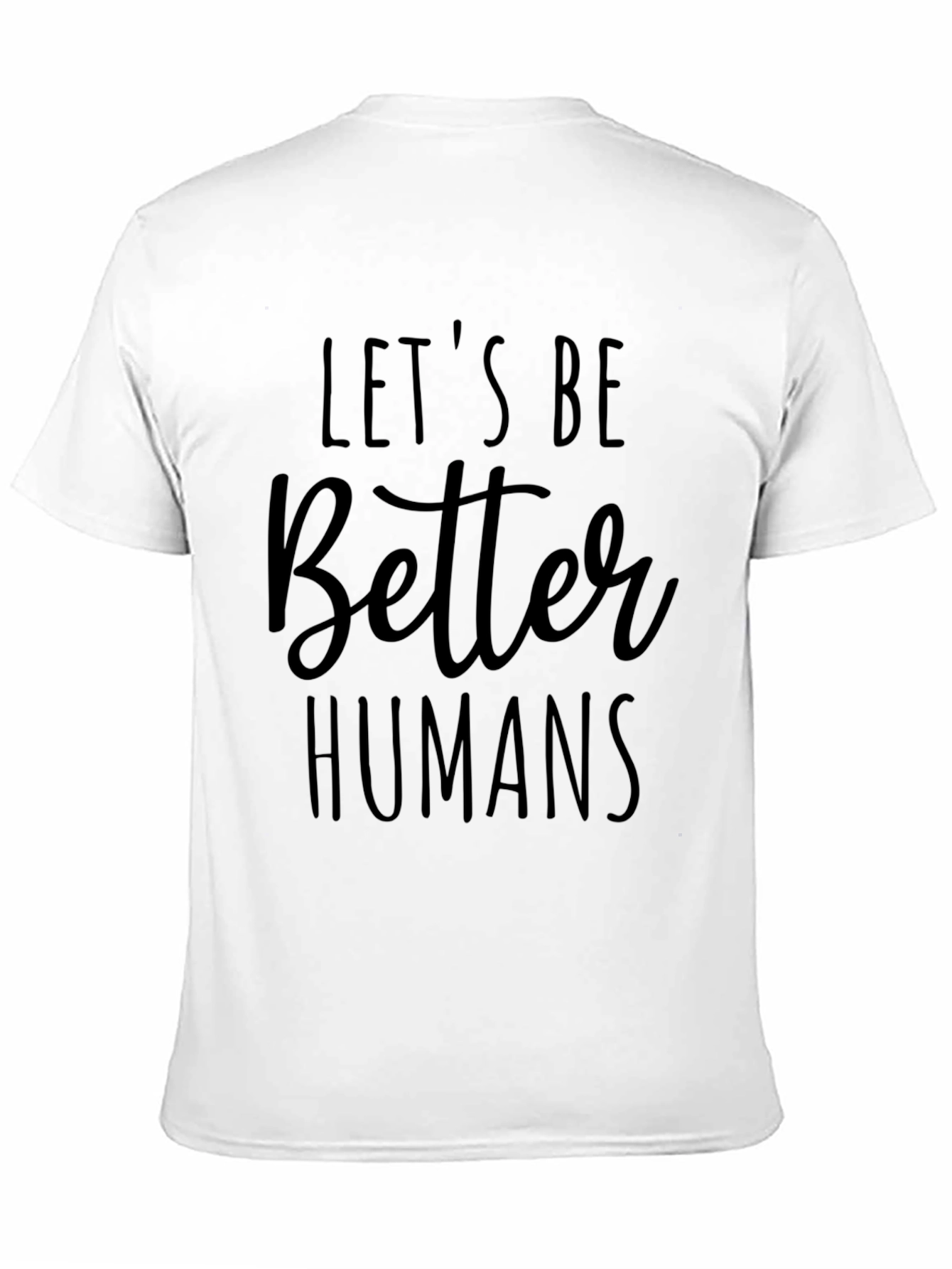Black Let's Be Better Humans Black Graphic T-Shirt view 11