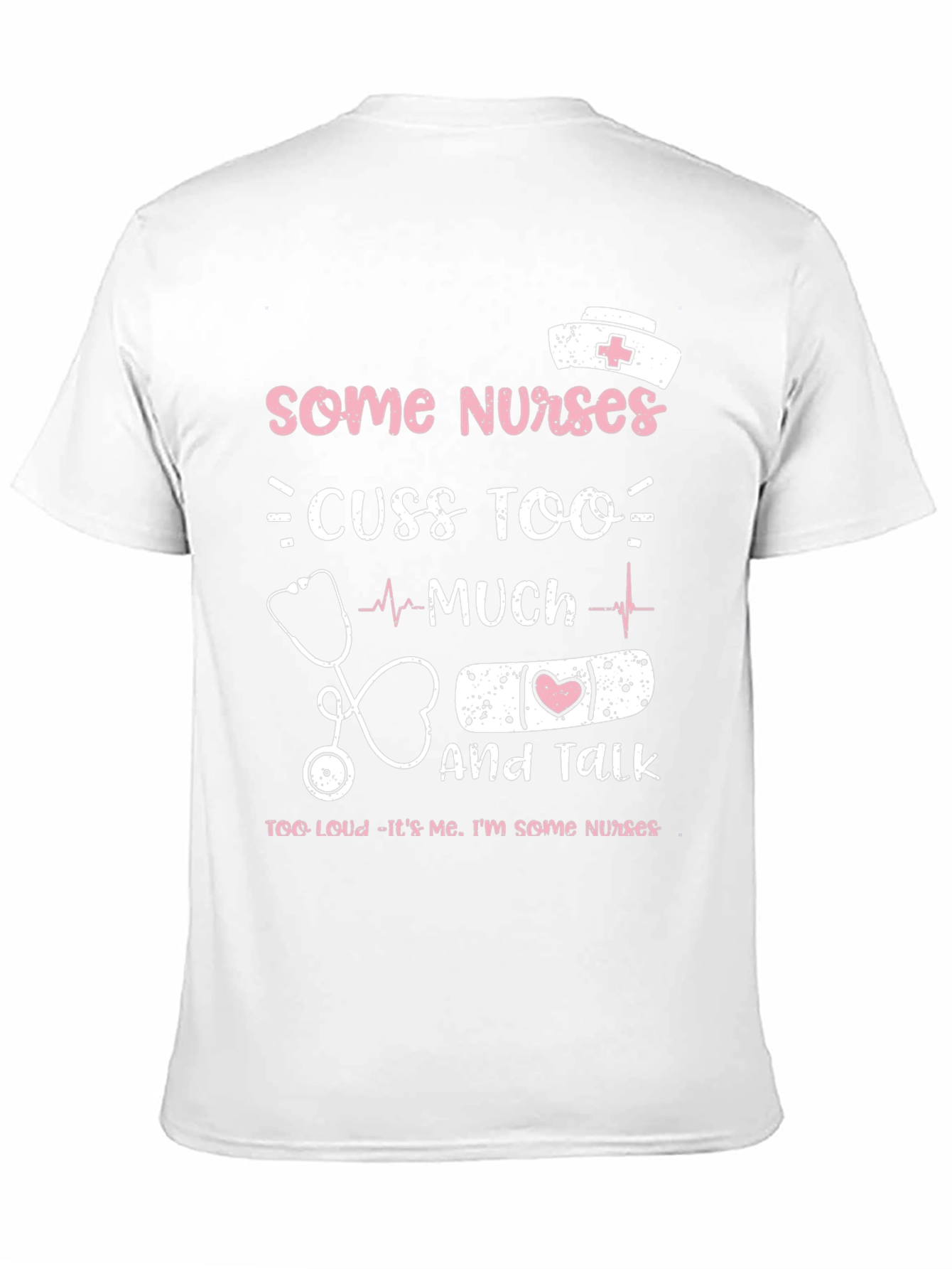 Black Some Nurses T-Shirt Funny Nurse Gift view 11