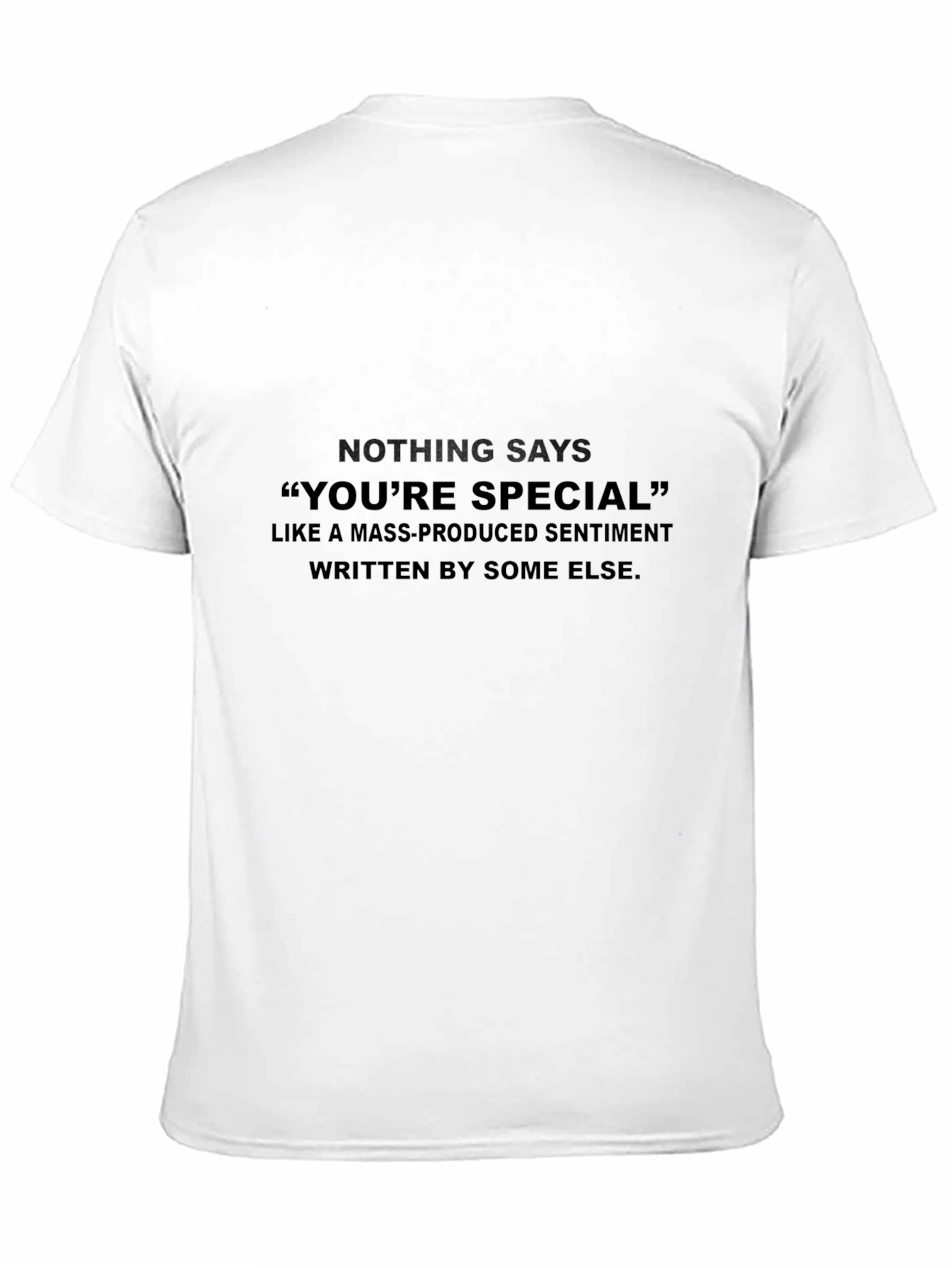 Black Sarcastic Statement T-Shirt: "You're Special" view 11