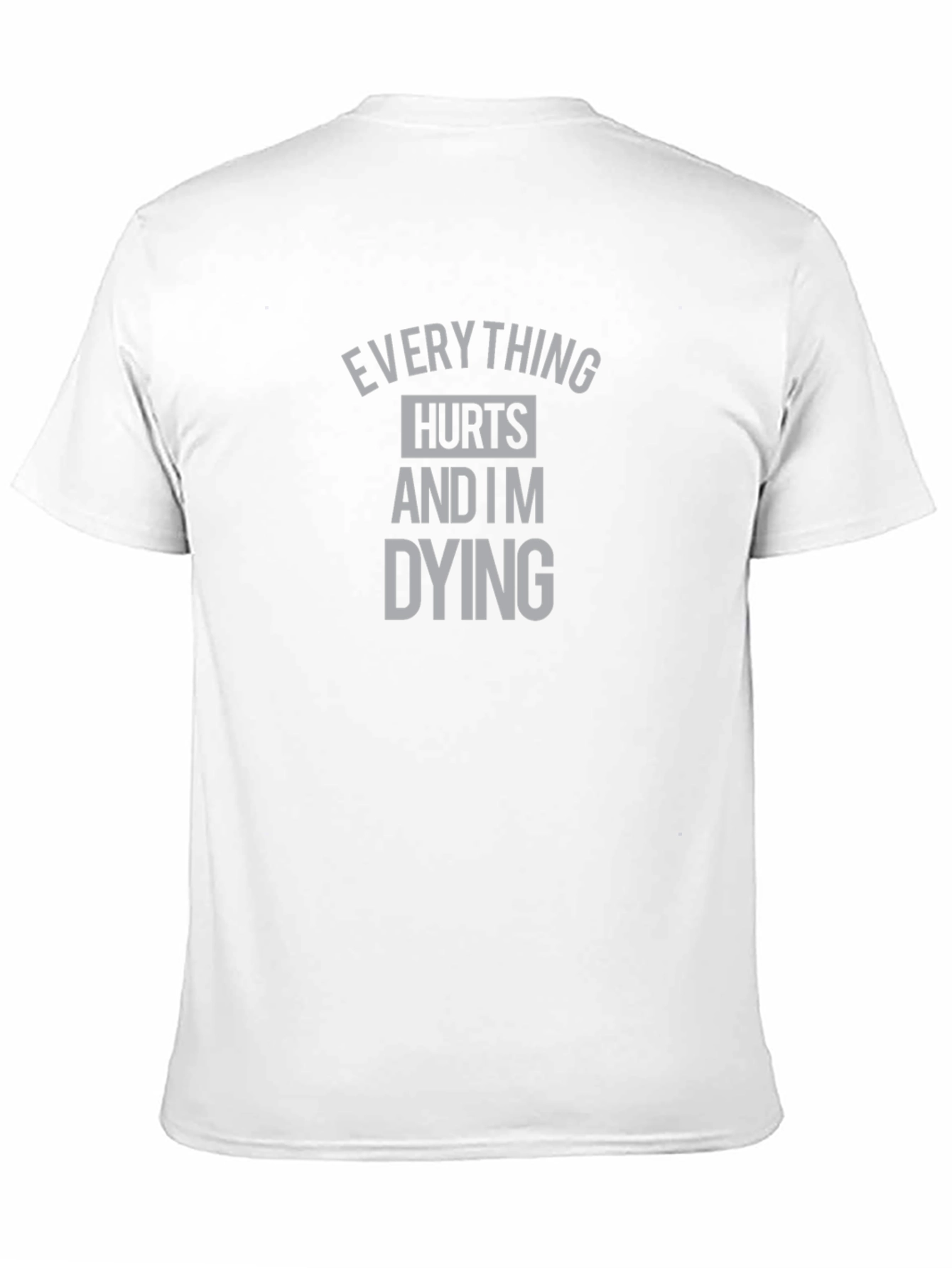 Black Everything Hurts T-Shirt view 11