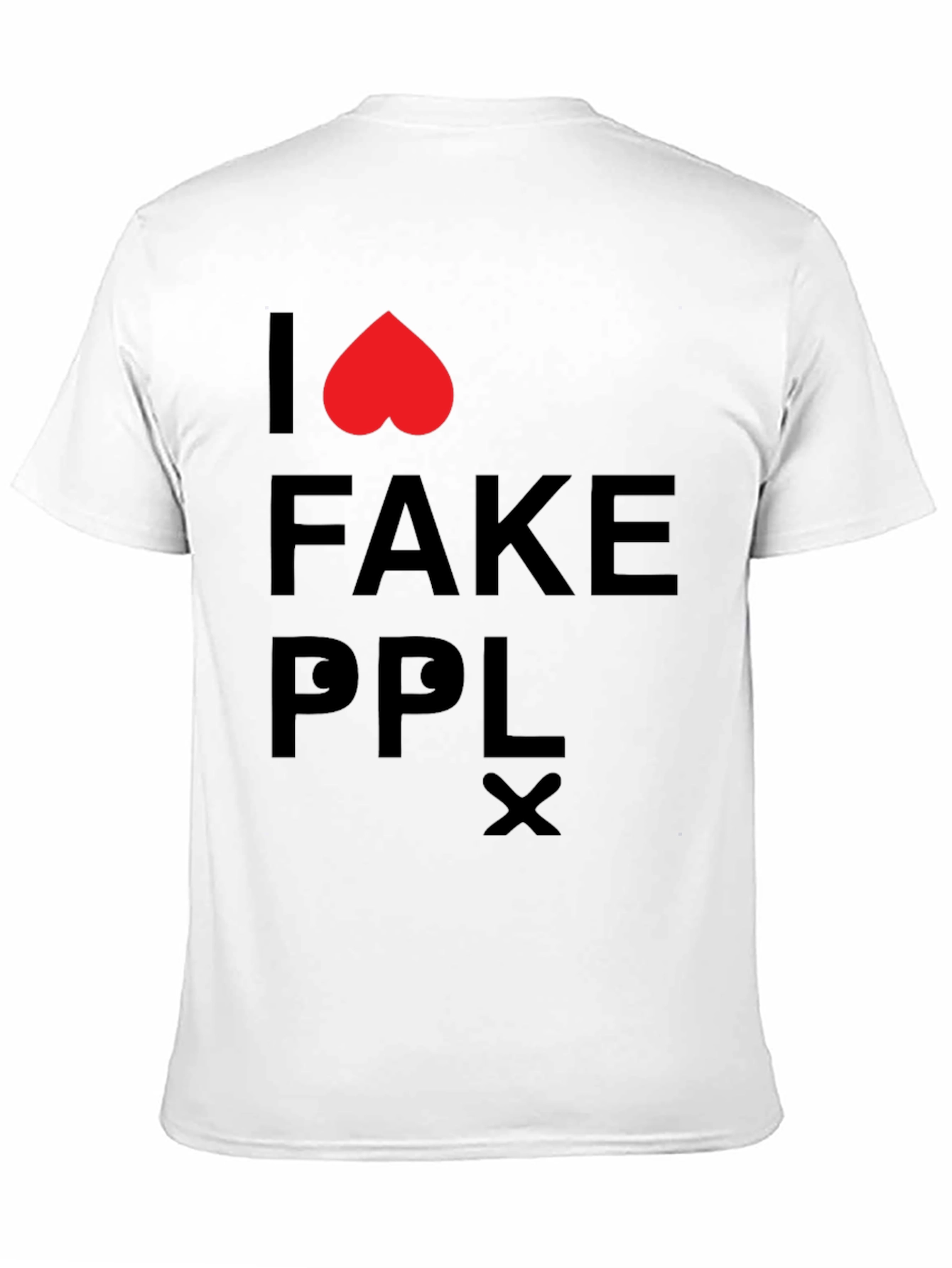 Black I Love Fake People T-Shirt view 11
