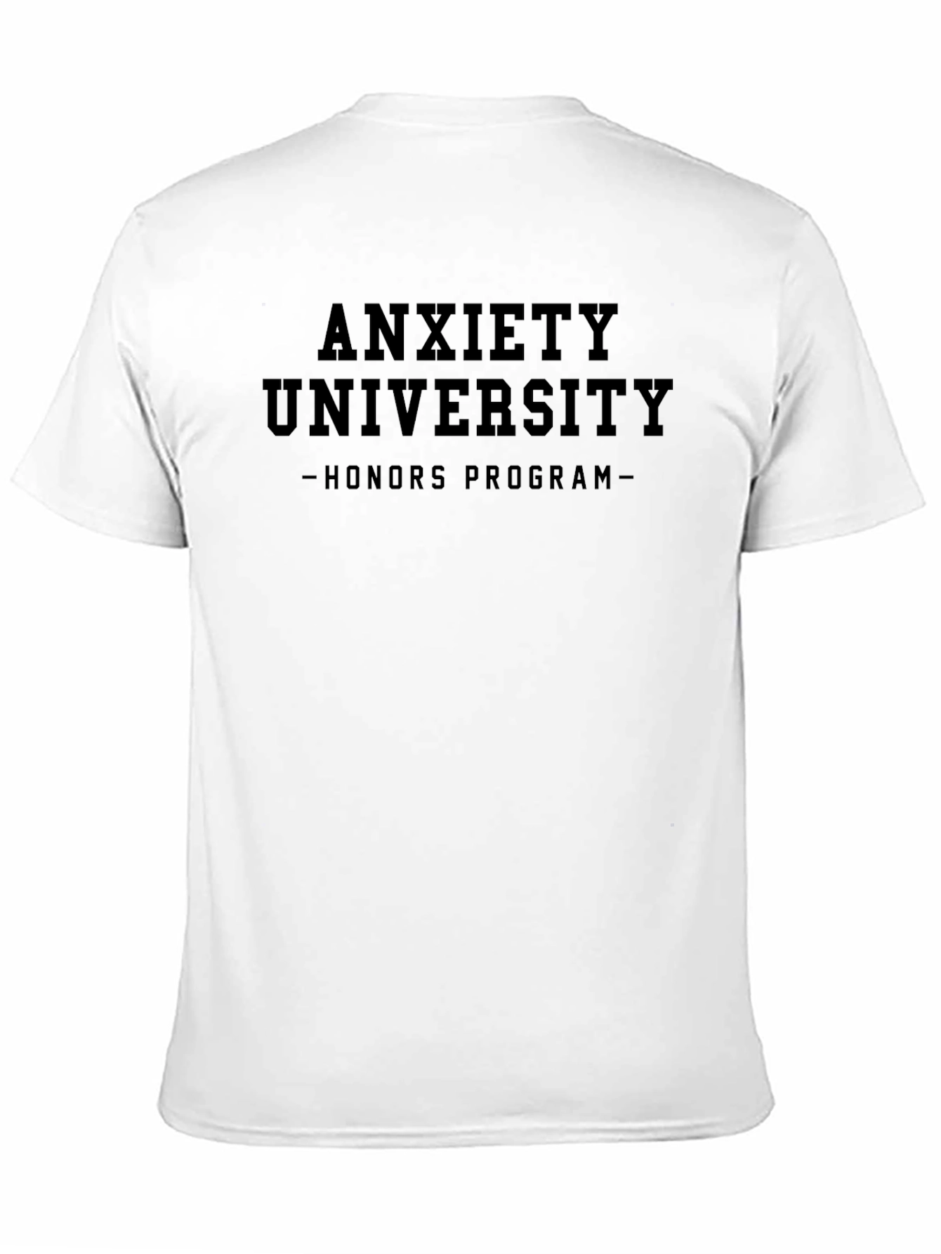 Black Anxiety University Honors Program T-Shirt view 11