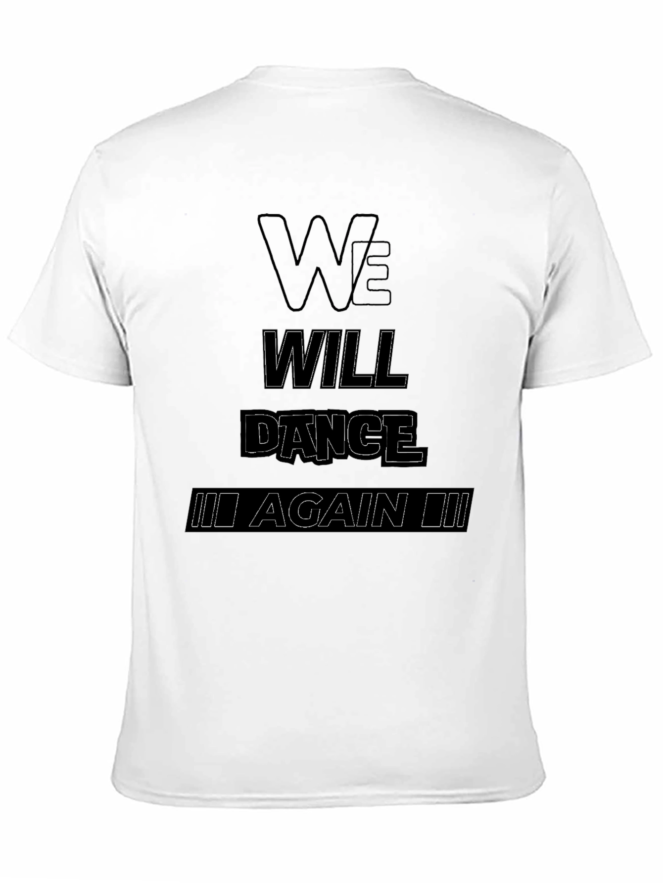 Black We Will Dance Again T-Shirt - Black Graphic Tee view 11