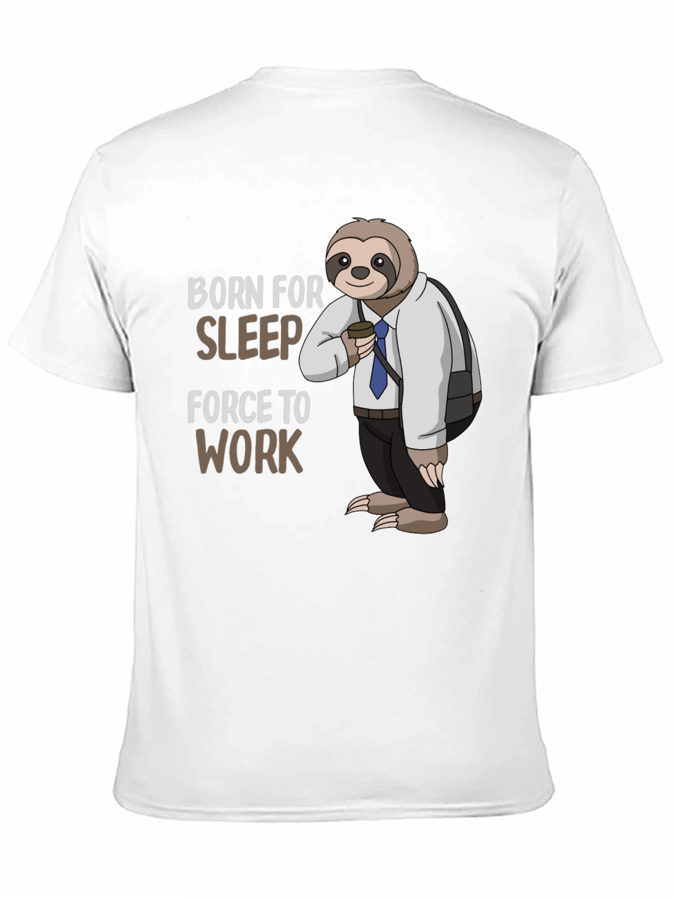 Black Born for Sleep Sloth T-Shirt - Funny Work Tee view 11