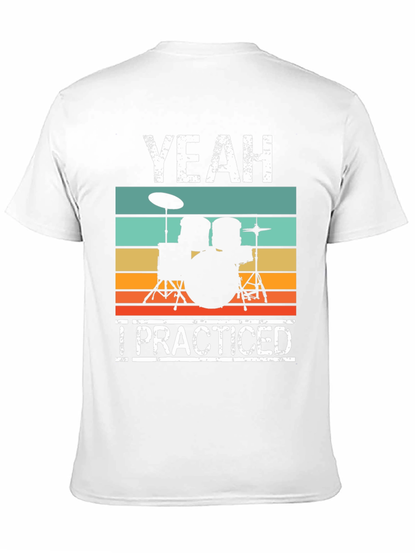 Yeah I Practiced Drummer Graphic Tee - 11