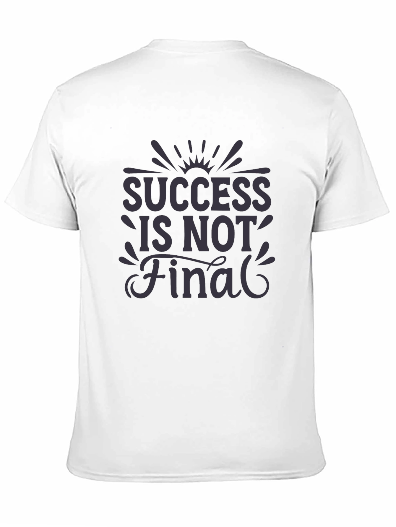 Black Success Is Not Final Graphic Tee - Black Casual T-Shirt view 11