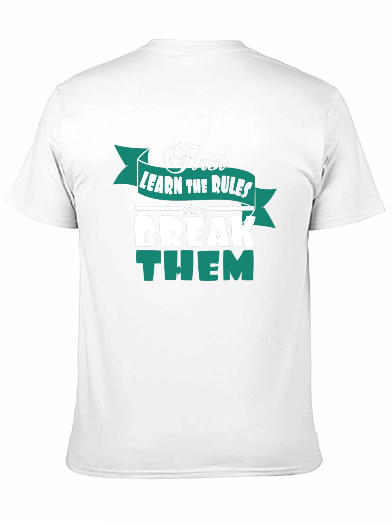 Black Rules T-Shirt - Learn Then Break Them view 11