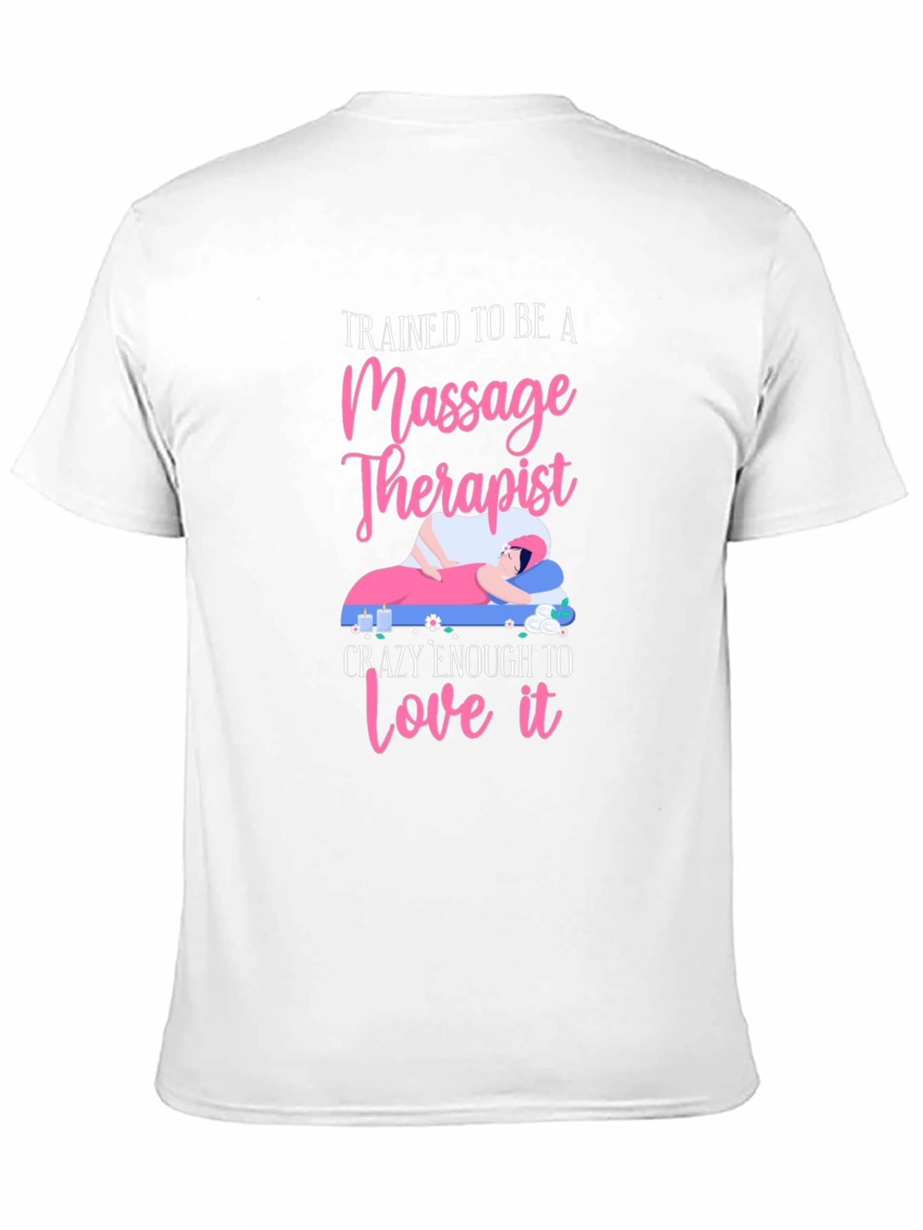 Black Massage Therapist T-Shirt - Trained to Love It view 11
