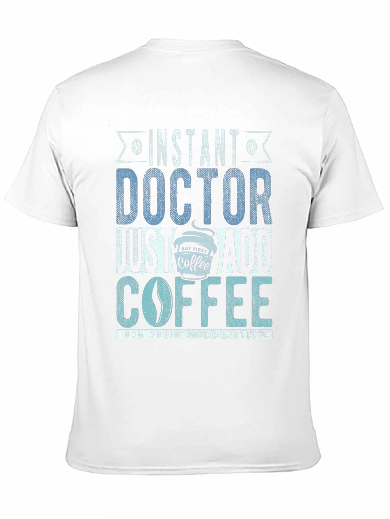 Black Instant Doctor Add Coffee T-Shirt view 11