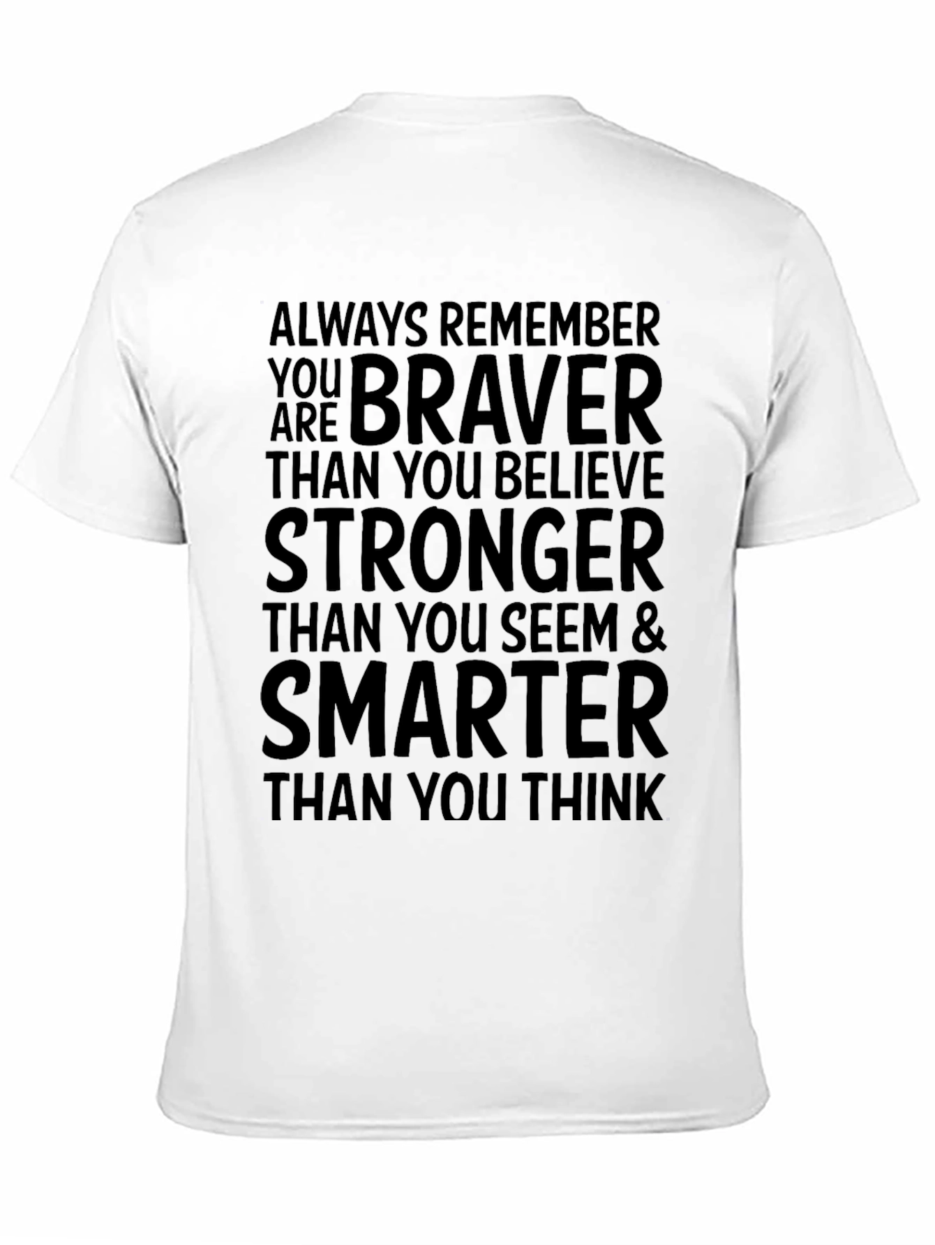 Black Motivational Braver Stronger Smarter T-Shirt view 11