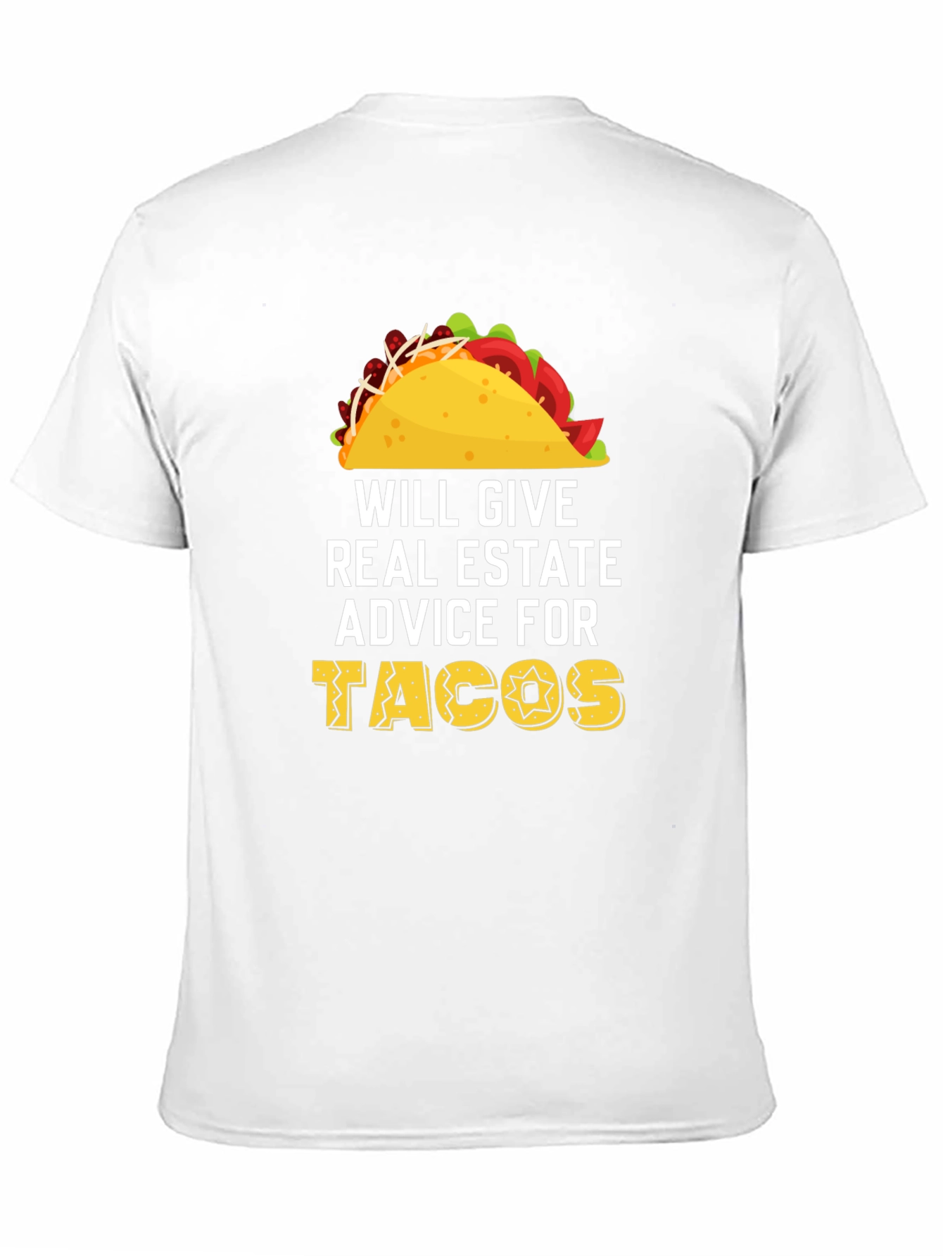 Black Will Give Real Estate Advice For Tacos T-Shirt view 11
