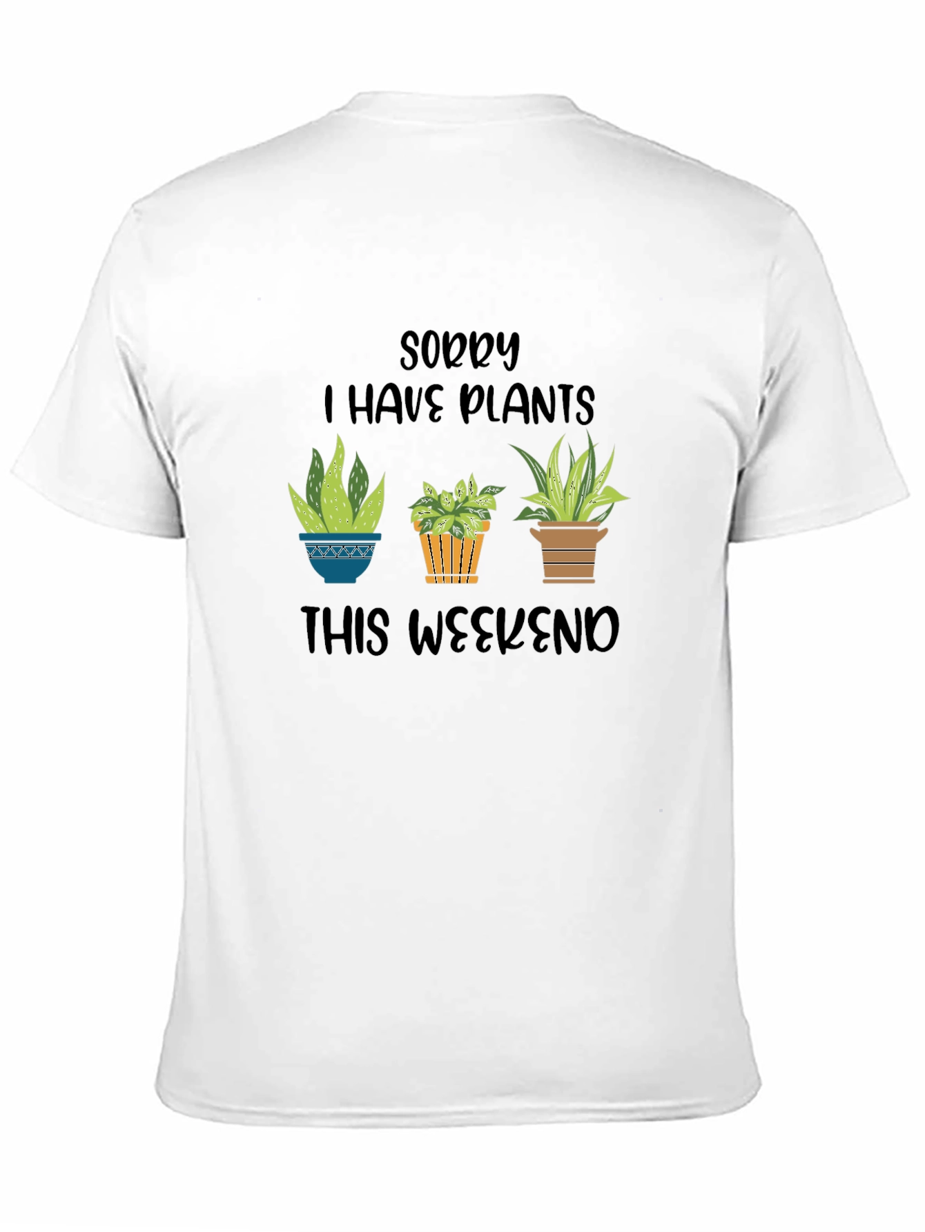 Black Sorry I Have Plants T-Shirt - Gardening Lover Tee view 11