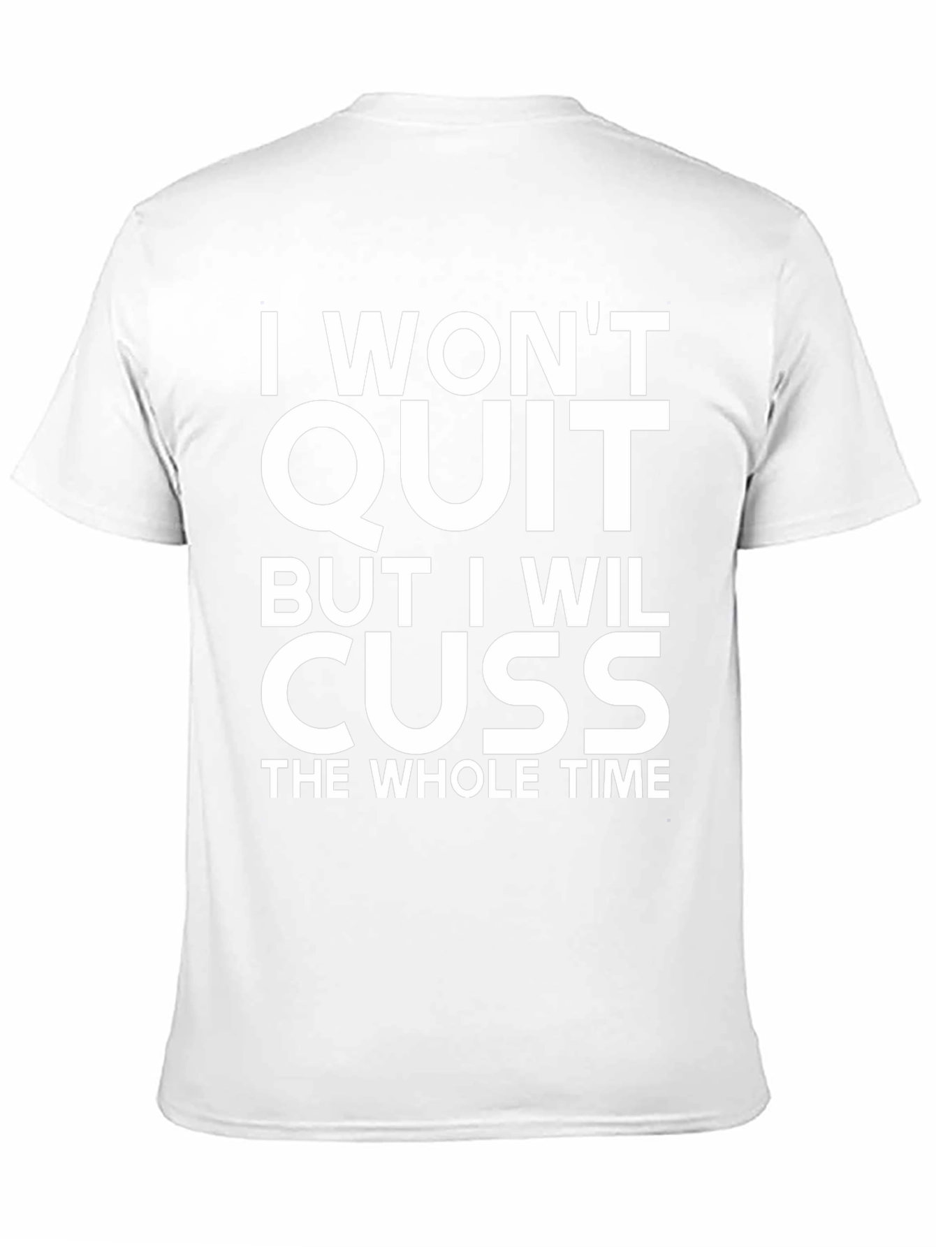 Black I Won't Quit But I Will Cuss T-Shirt view 11