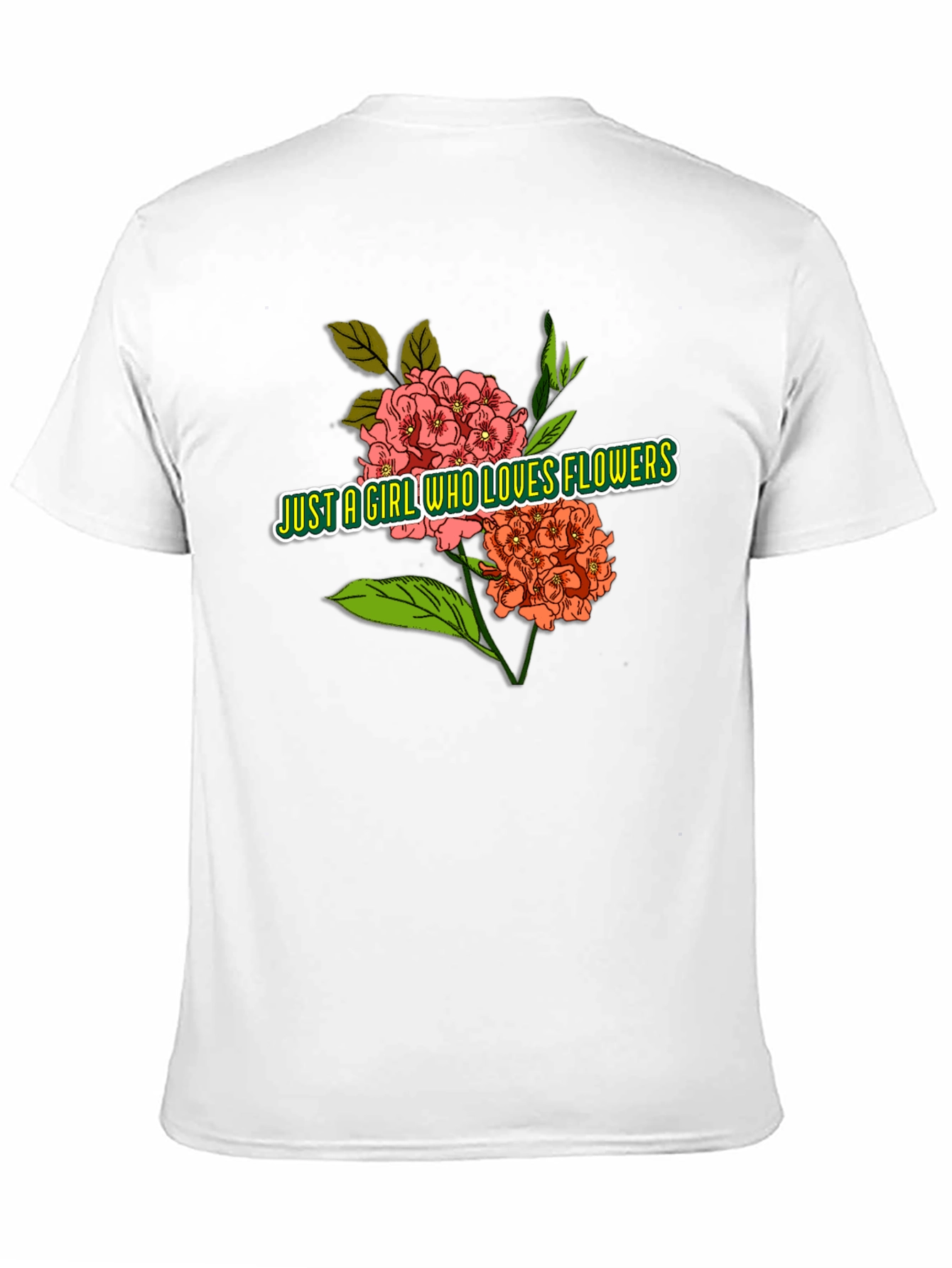 Floral T-Shirt: Just a Girl Who Loves Flowers - 11