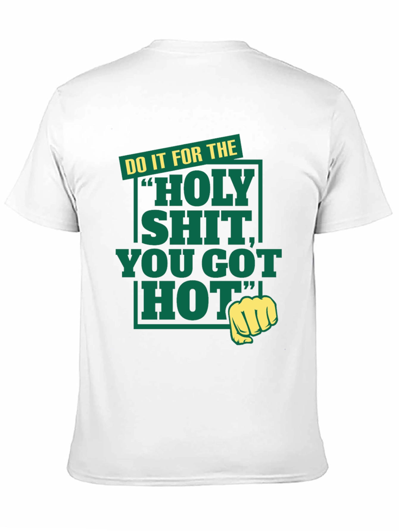 Black Holy Shit You Got Hot Tee view 11