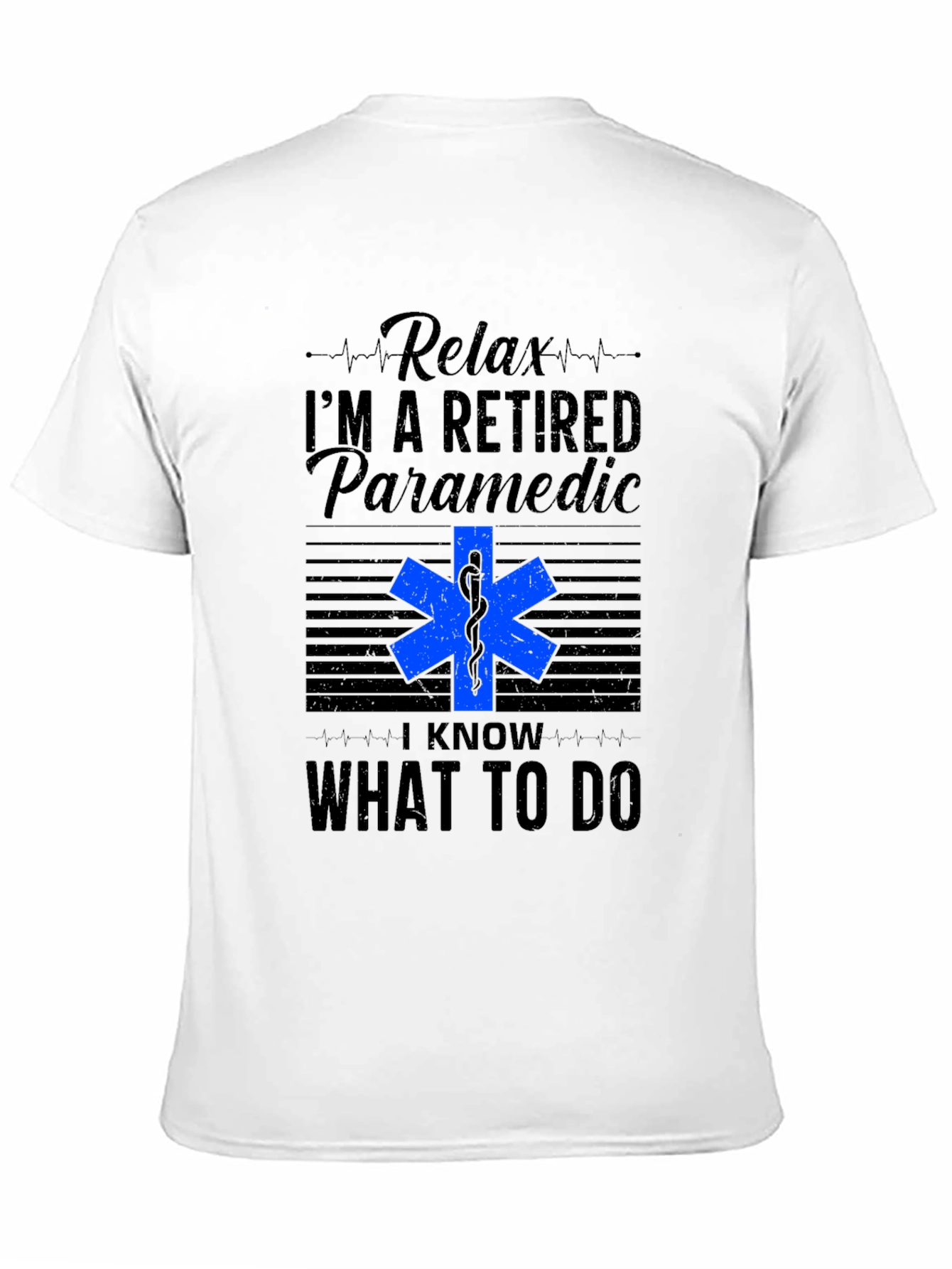 Black Retired Paramedic T-Shirt - Relax, I Know What To Do view 11