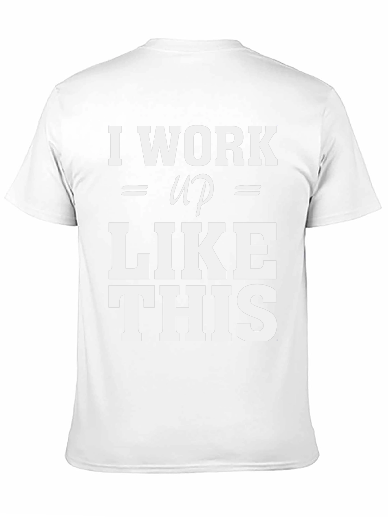 Black I Work Up Like This T-Shirt view 11